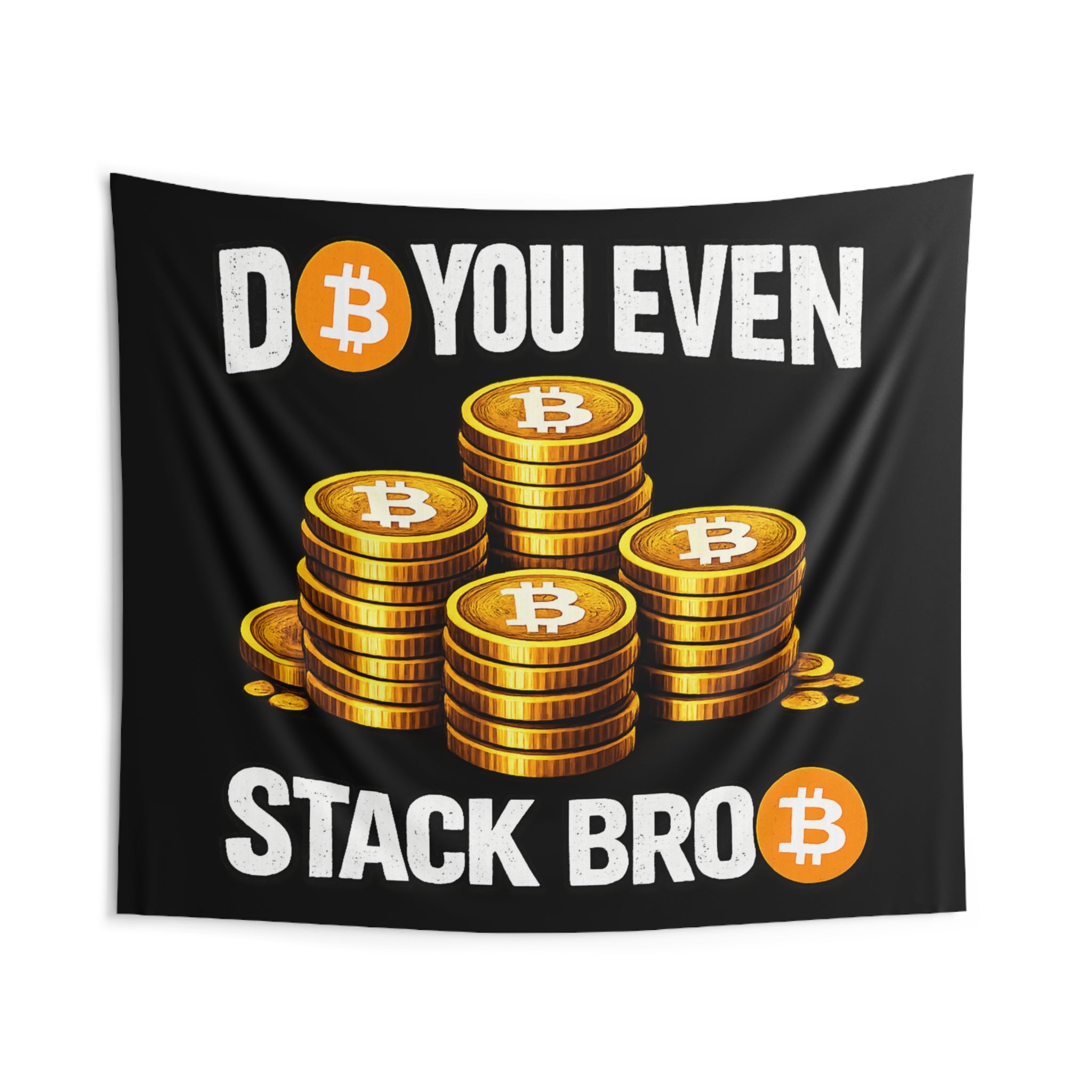 Do You Even Stack Bitcoin Indoor Wall Tapestries