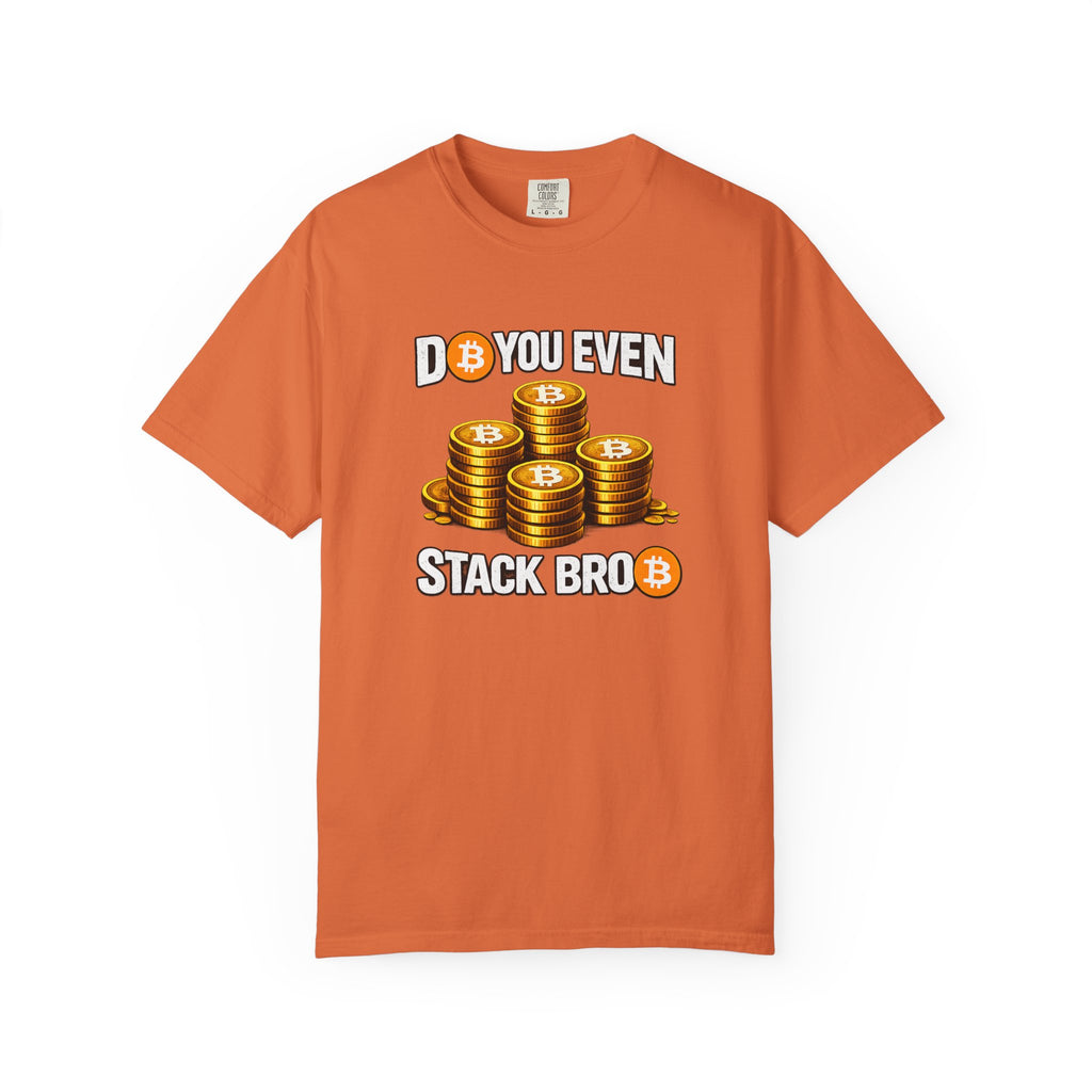 Do You Even Stack Unisex Garment-Dyed T-shirt