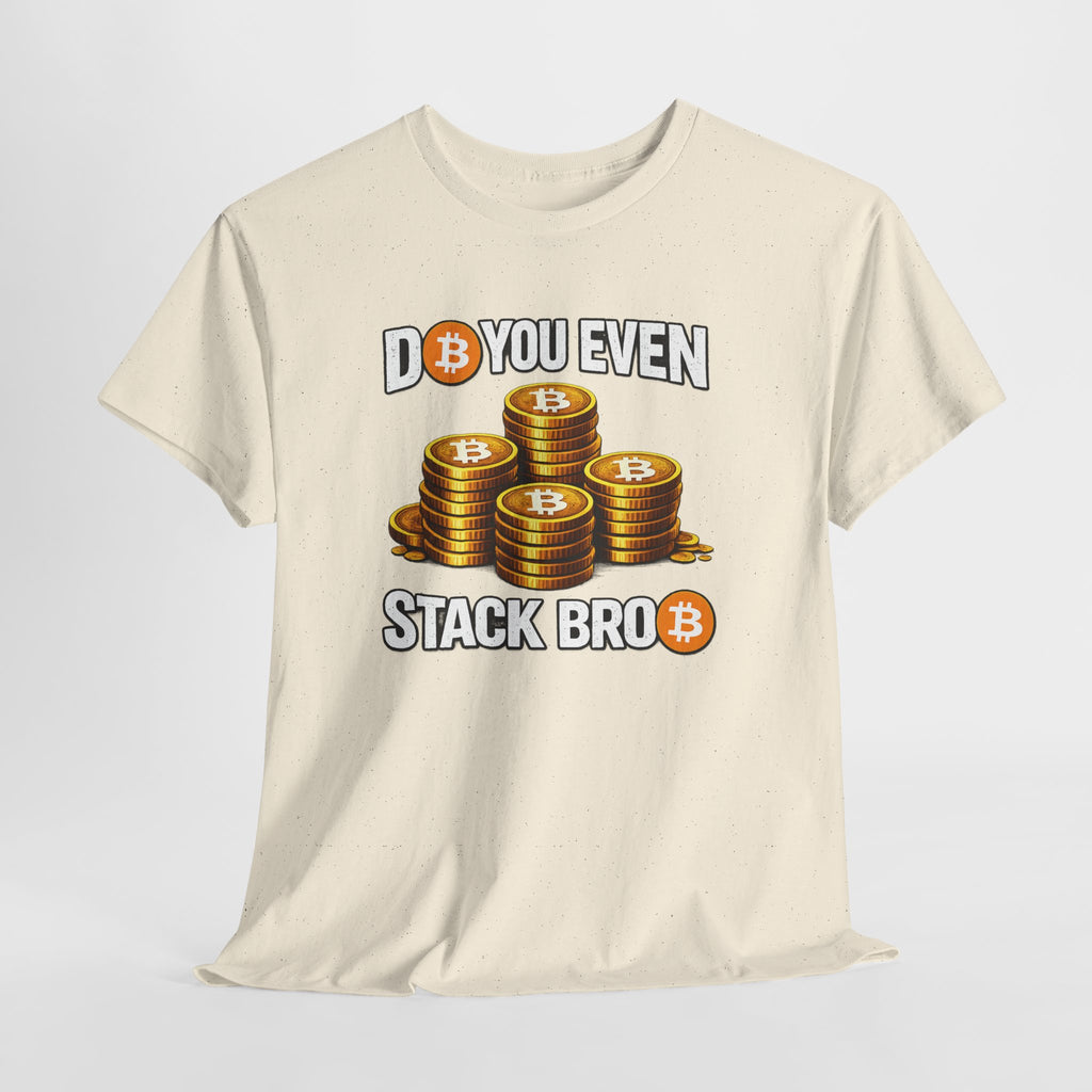 Do You Even Stack Unisex Heavy Cotton Tee
