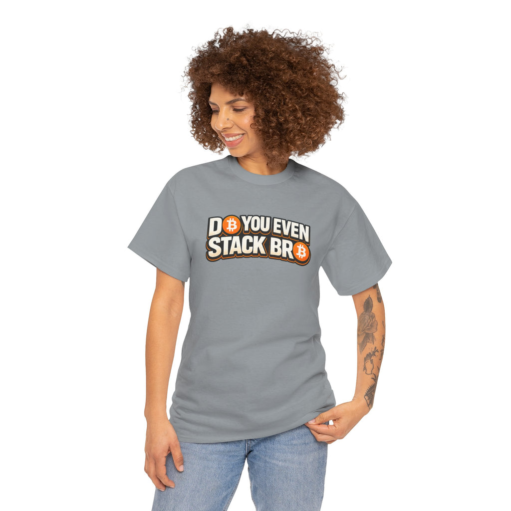Do You Even Stack Bro Unisex Heavy Cotton Tee