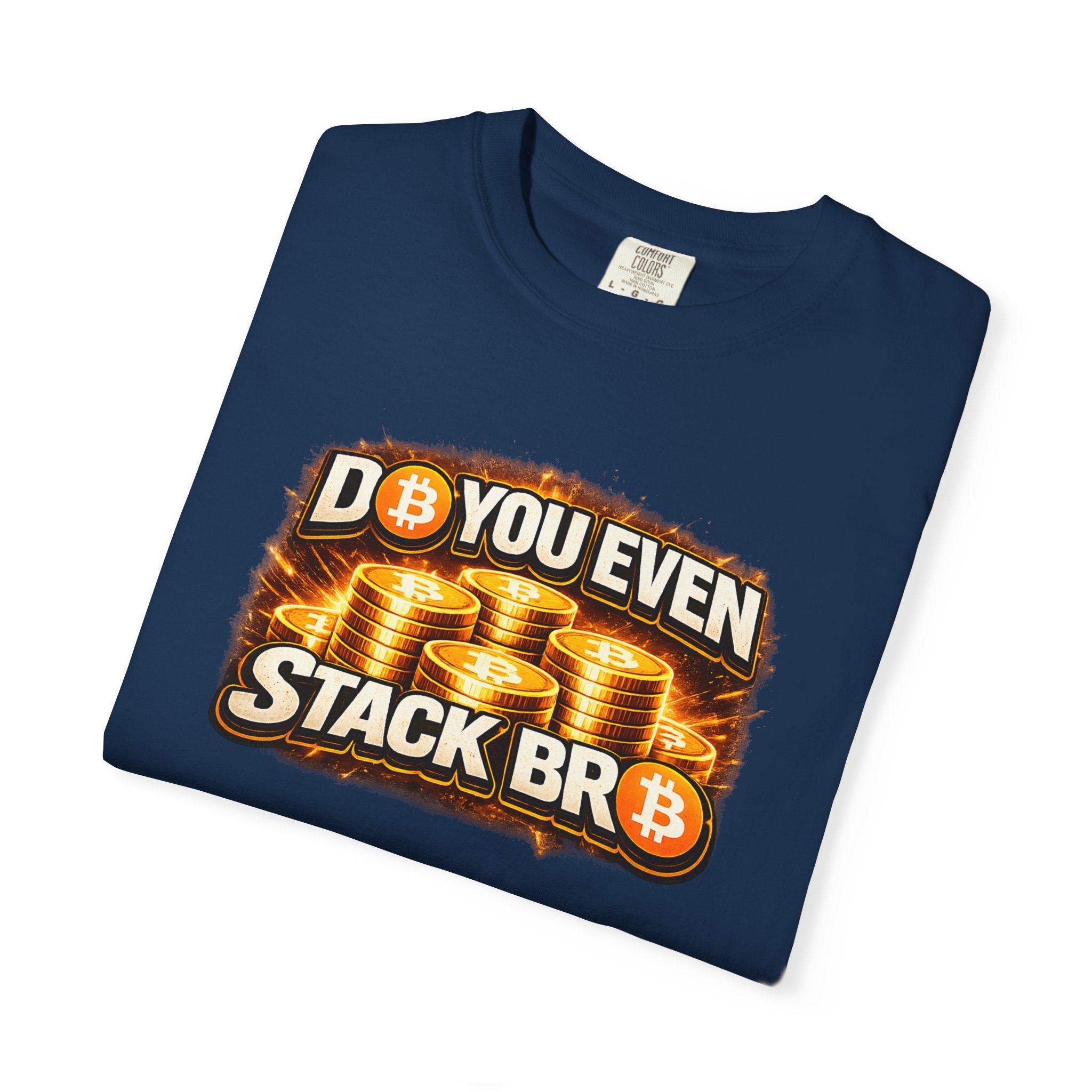 Do You Even Stack Bro Full Art Unisex Garment-Dyed T-shirt