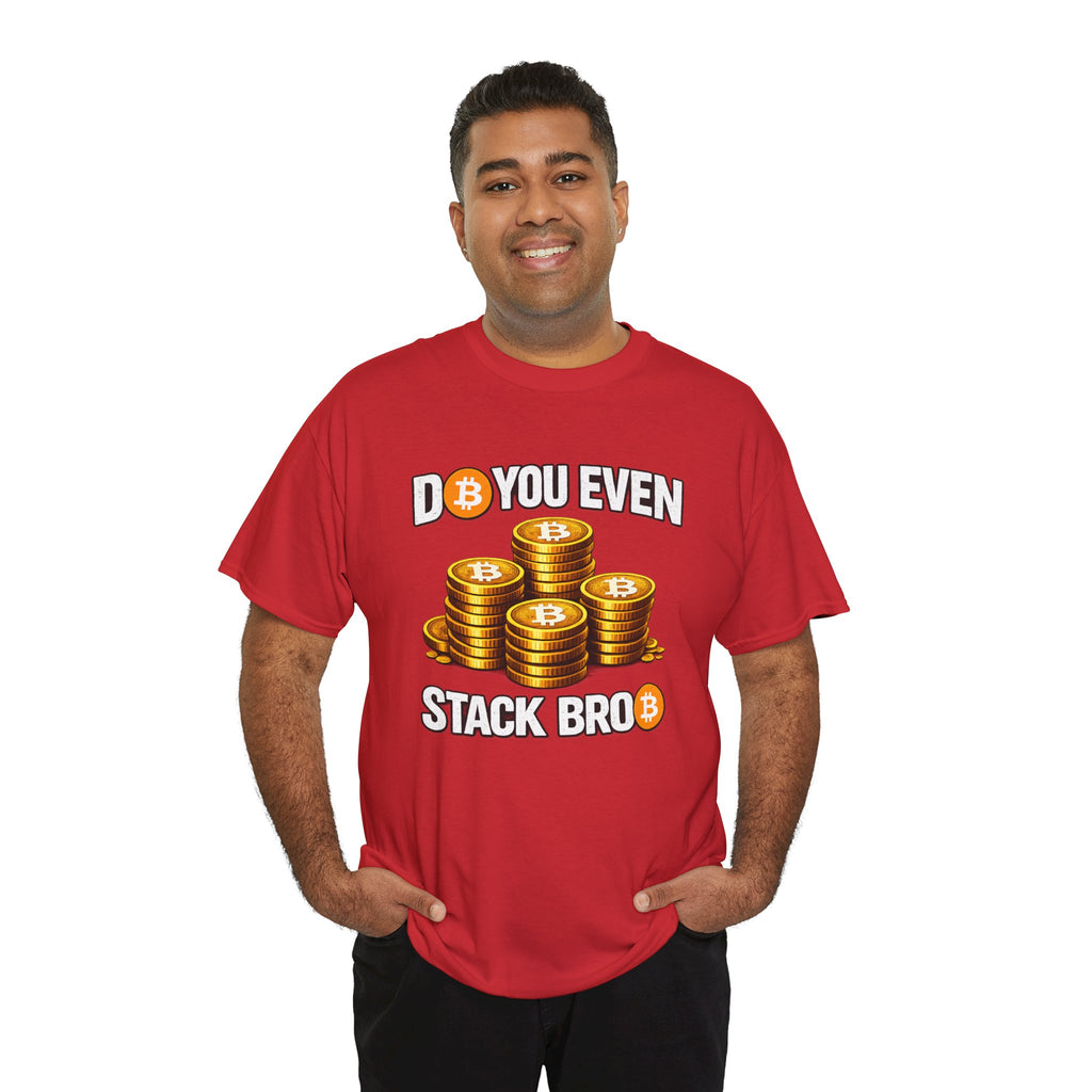 Do You Even Stack Unisex Heavy Cotton Tee