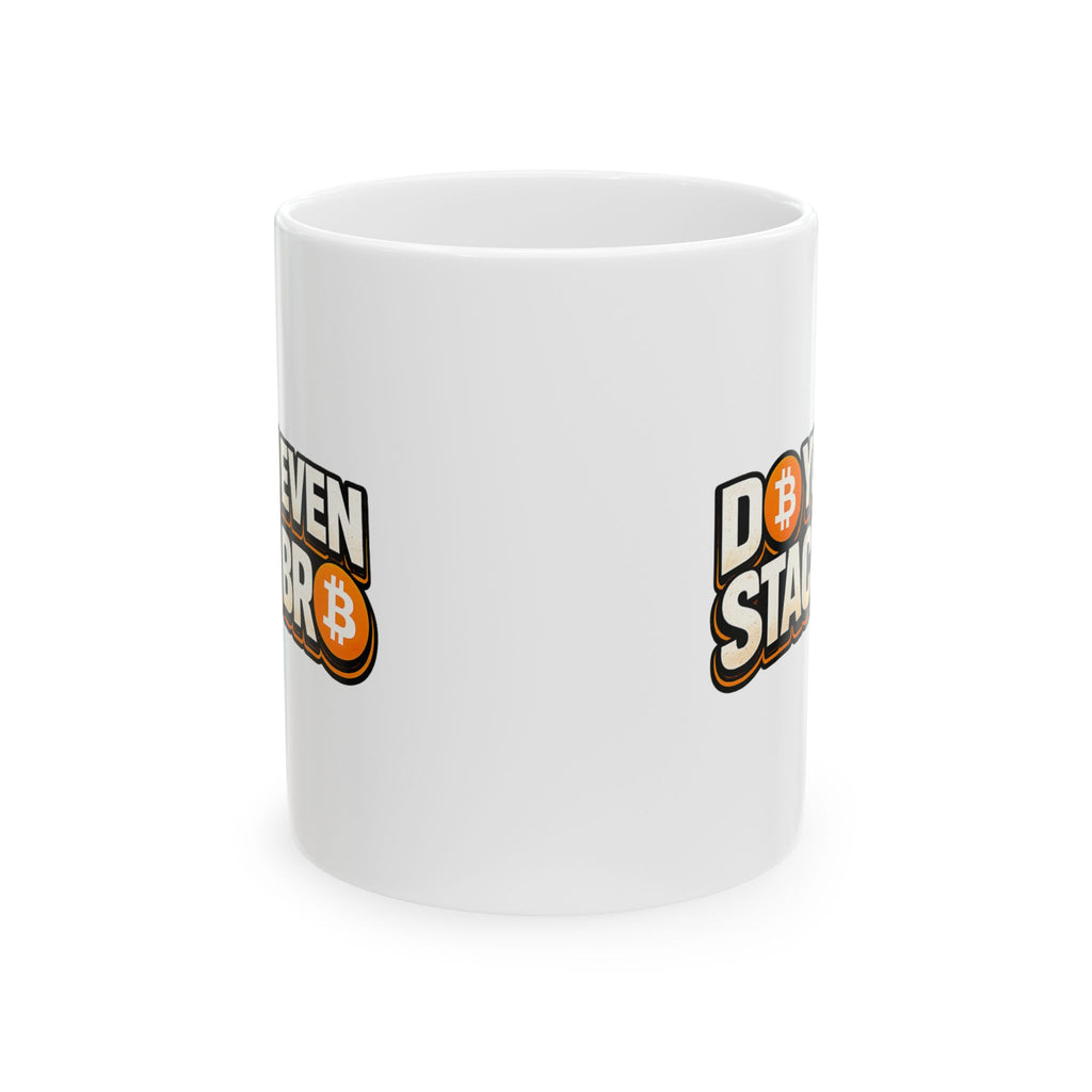 Do You Even Stack Ceramic Mug, (11oz, 15oz)