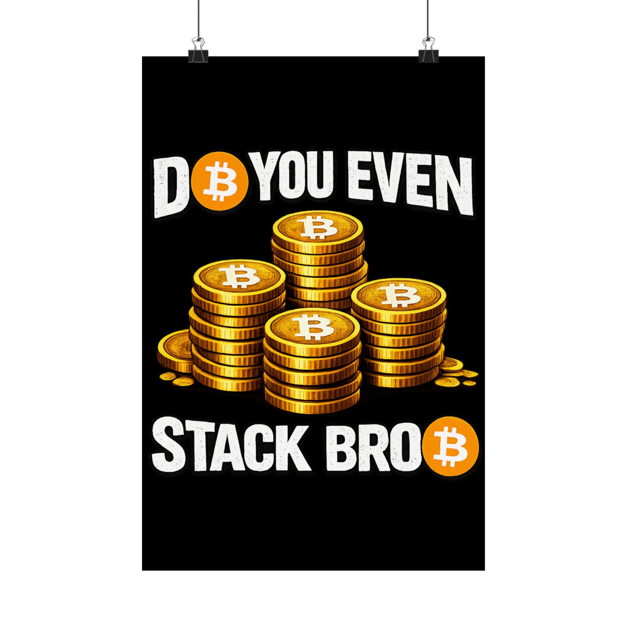 Do You Even Stack Full Art Matte Vertical Posters