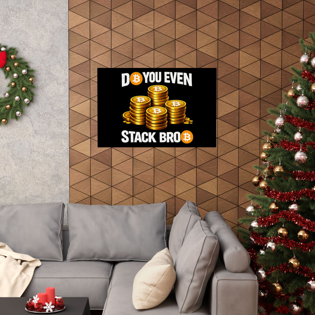 Do You Even Stack Full Art Matte Horizontal Posters