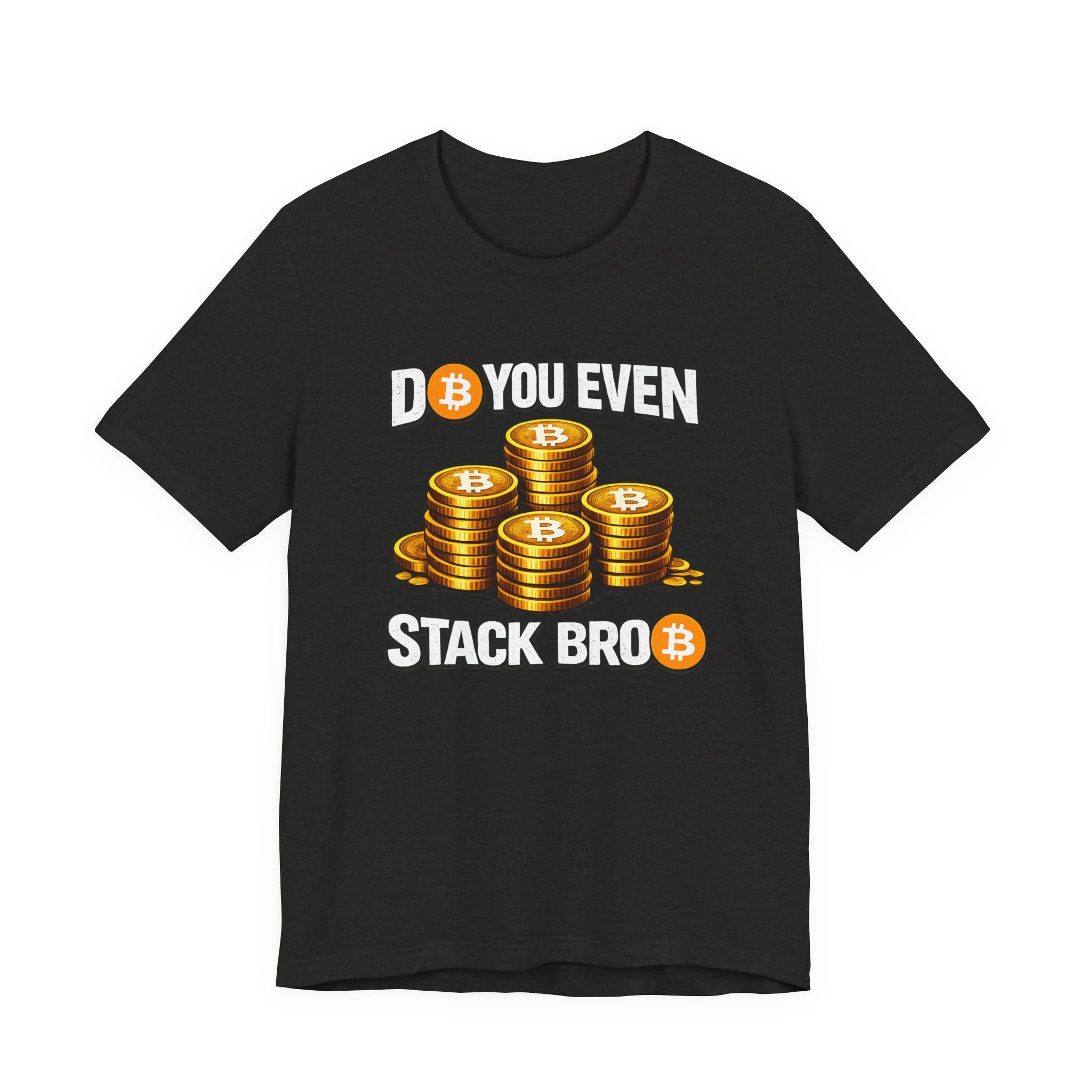 Do You Even Stack Full Unisex Jersey Short Sleeve Tee