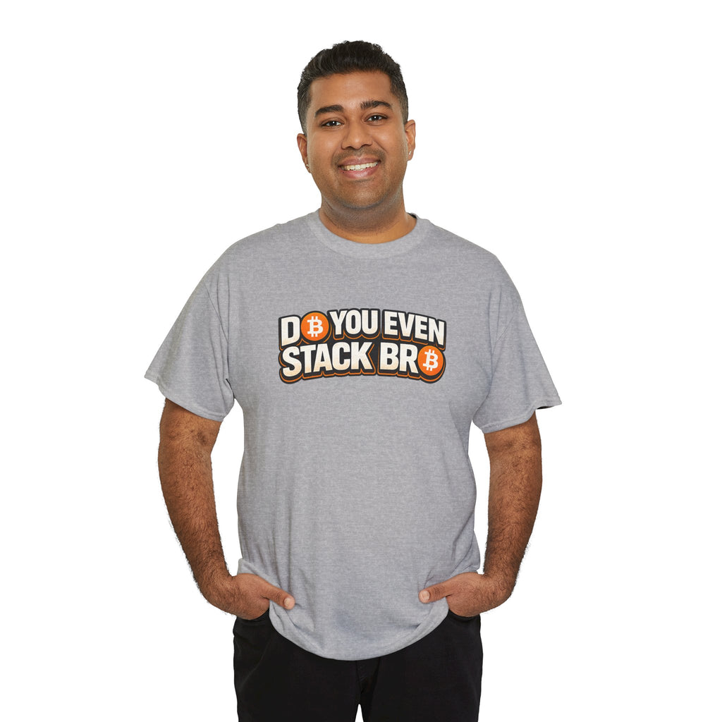 Do You Even Stack Bro Unisex Heavy Cotton Tee