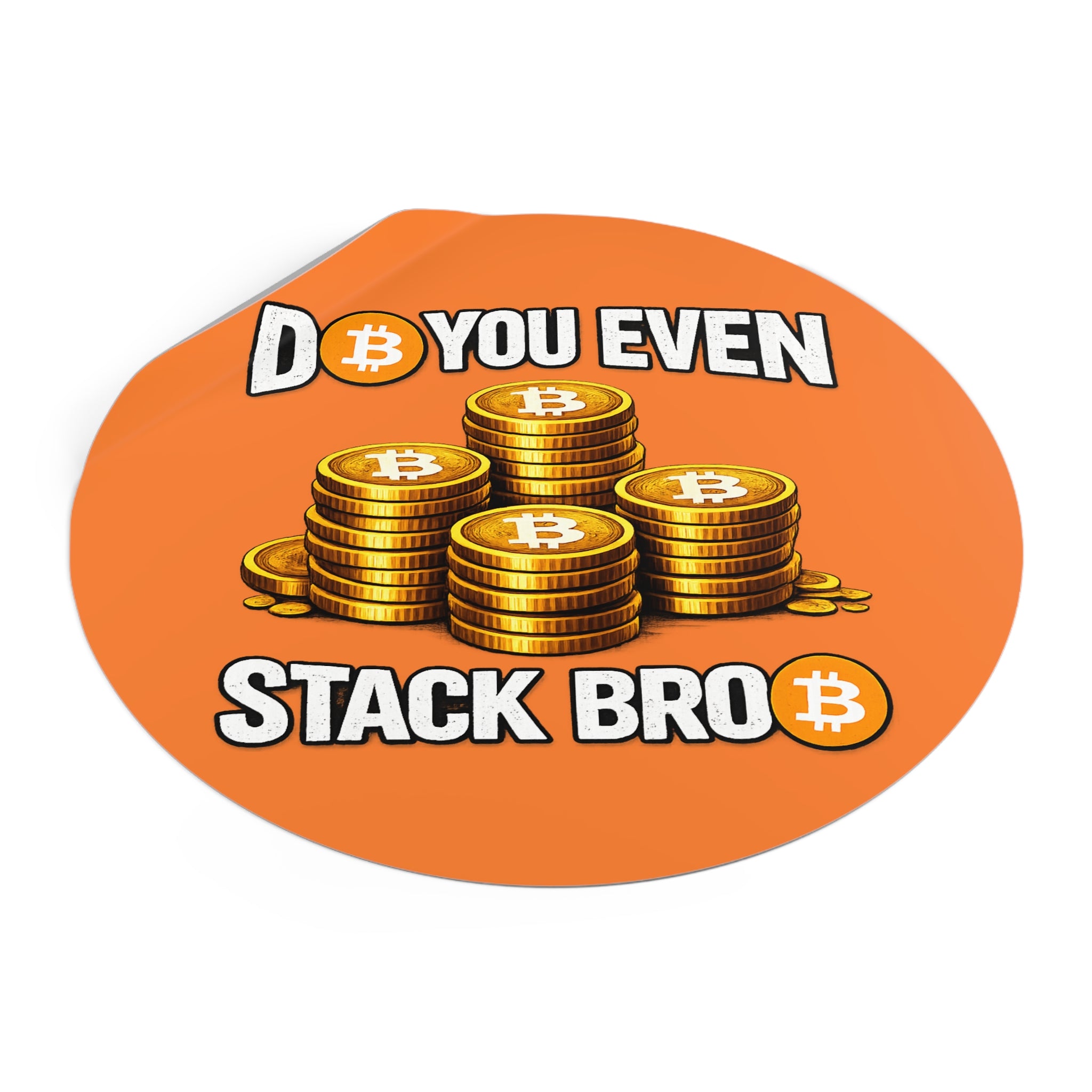 Do You Even Stack Bro Round Vinyl Stickers