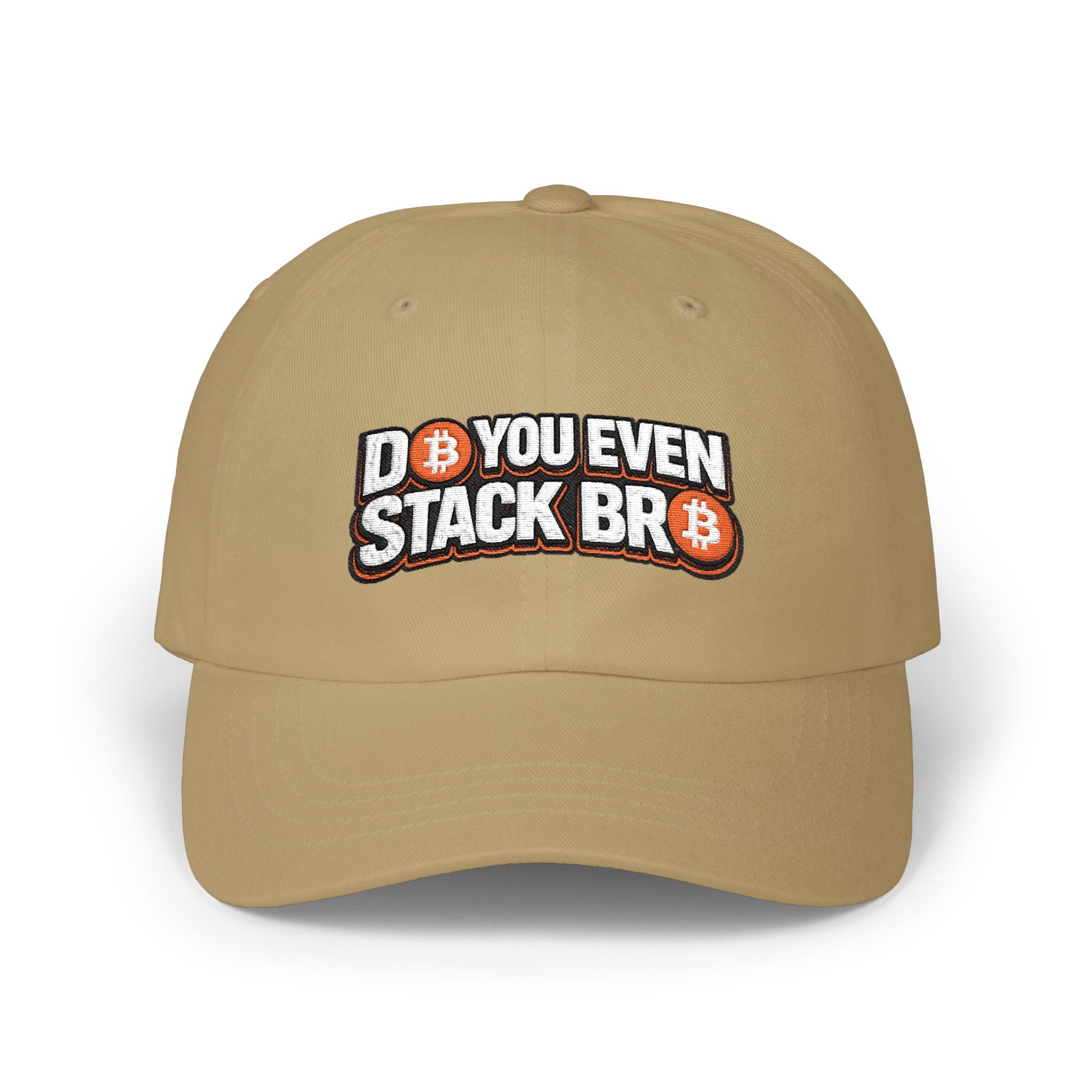 Bitcoin Do You Even Stack Bro Classic Dad Cap