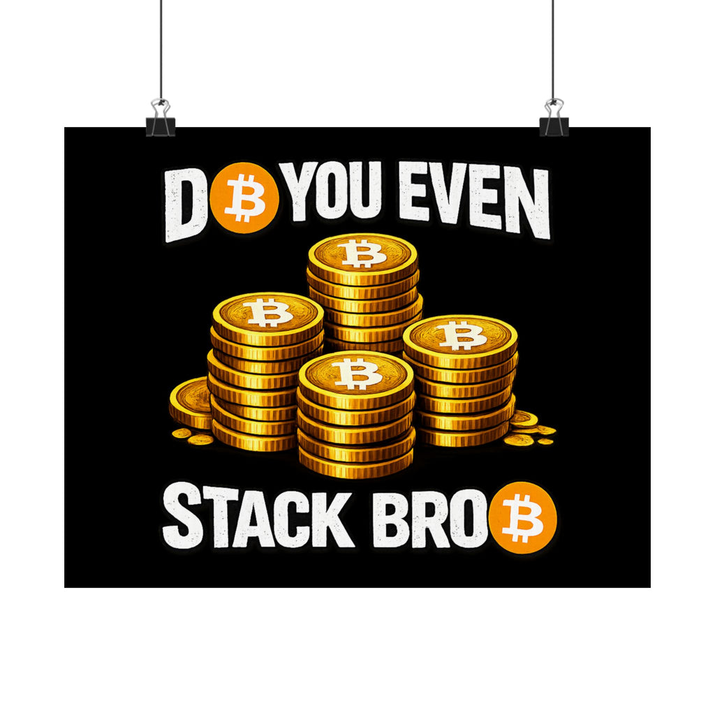 Do You Even Stack Full Art Matte Horizontal Posters