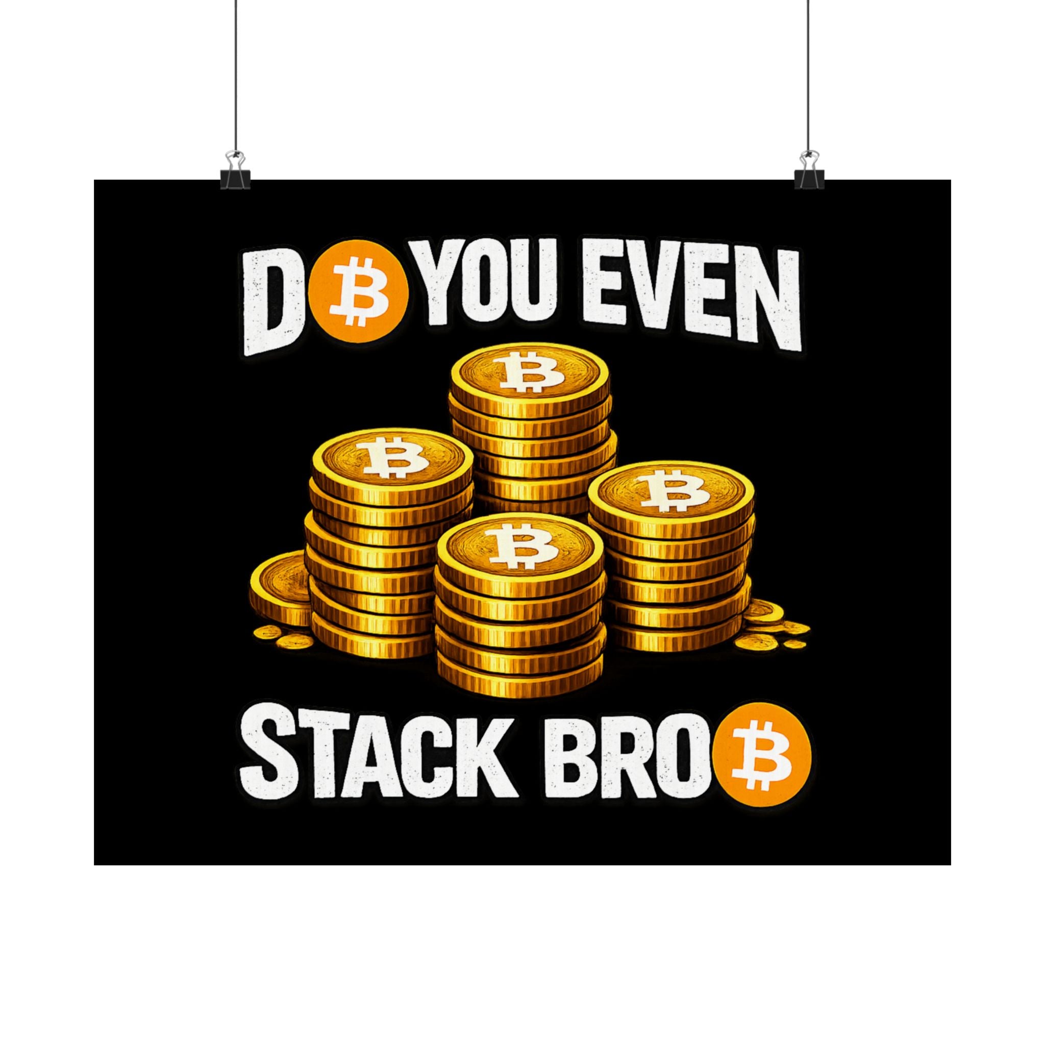 Do You Even Stack Full Art Matte Horizontal Posters