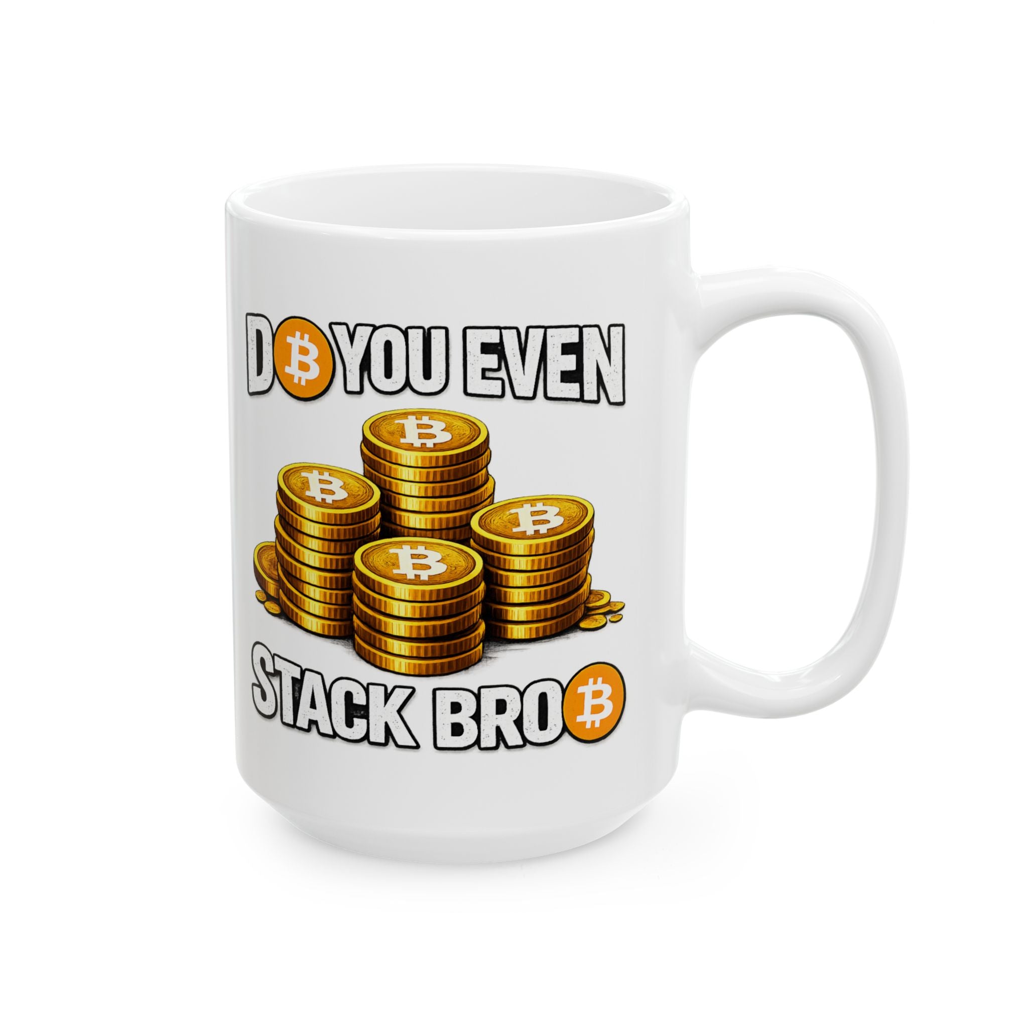 Do You Even Stack Full Art Copy of Ceramic Mug, (11oz, 15oz)
