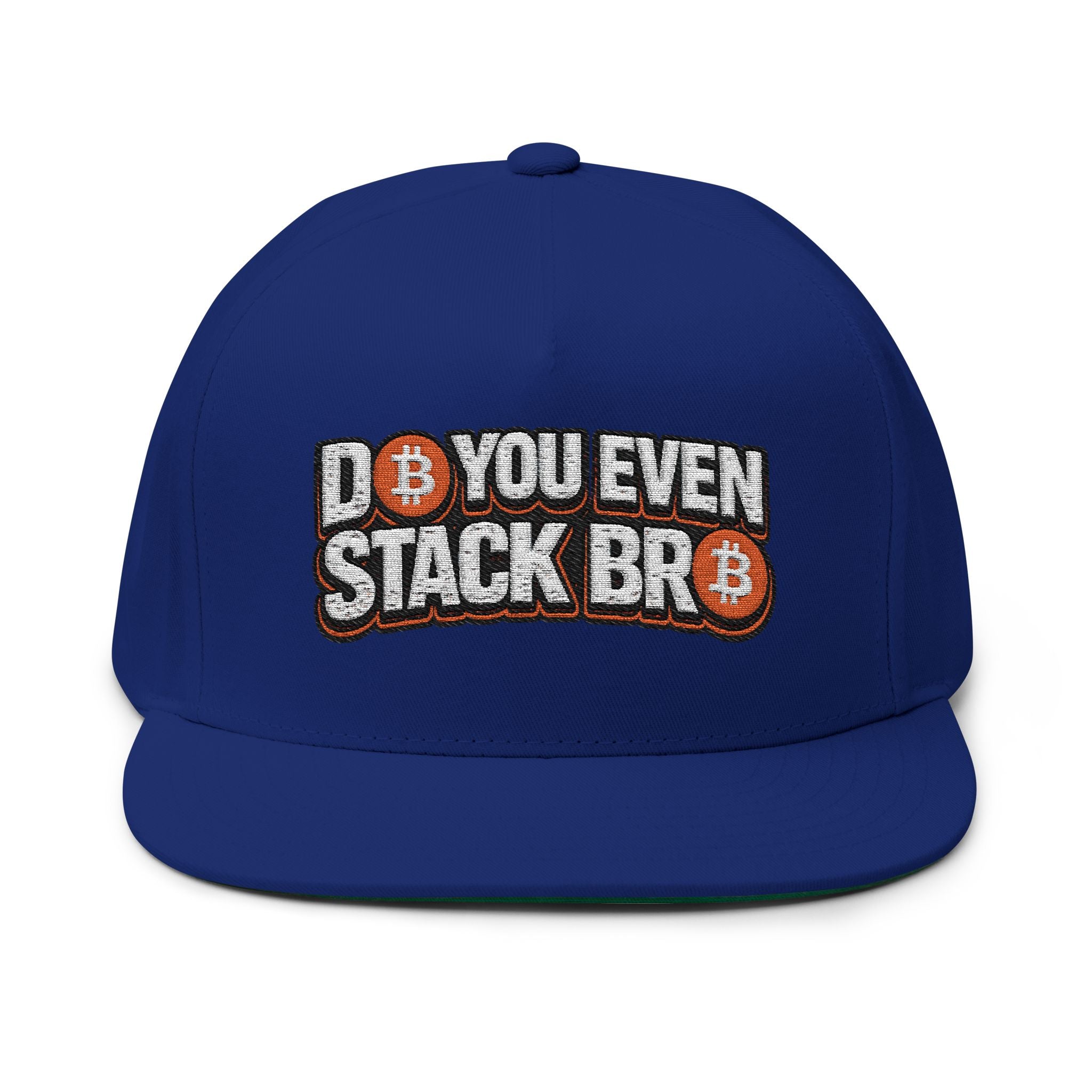 Bitcoin Do You Stack Flat Bill Cap (Embroidery)