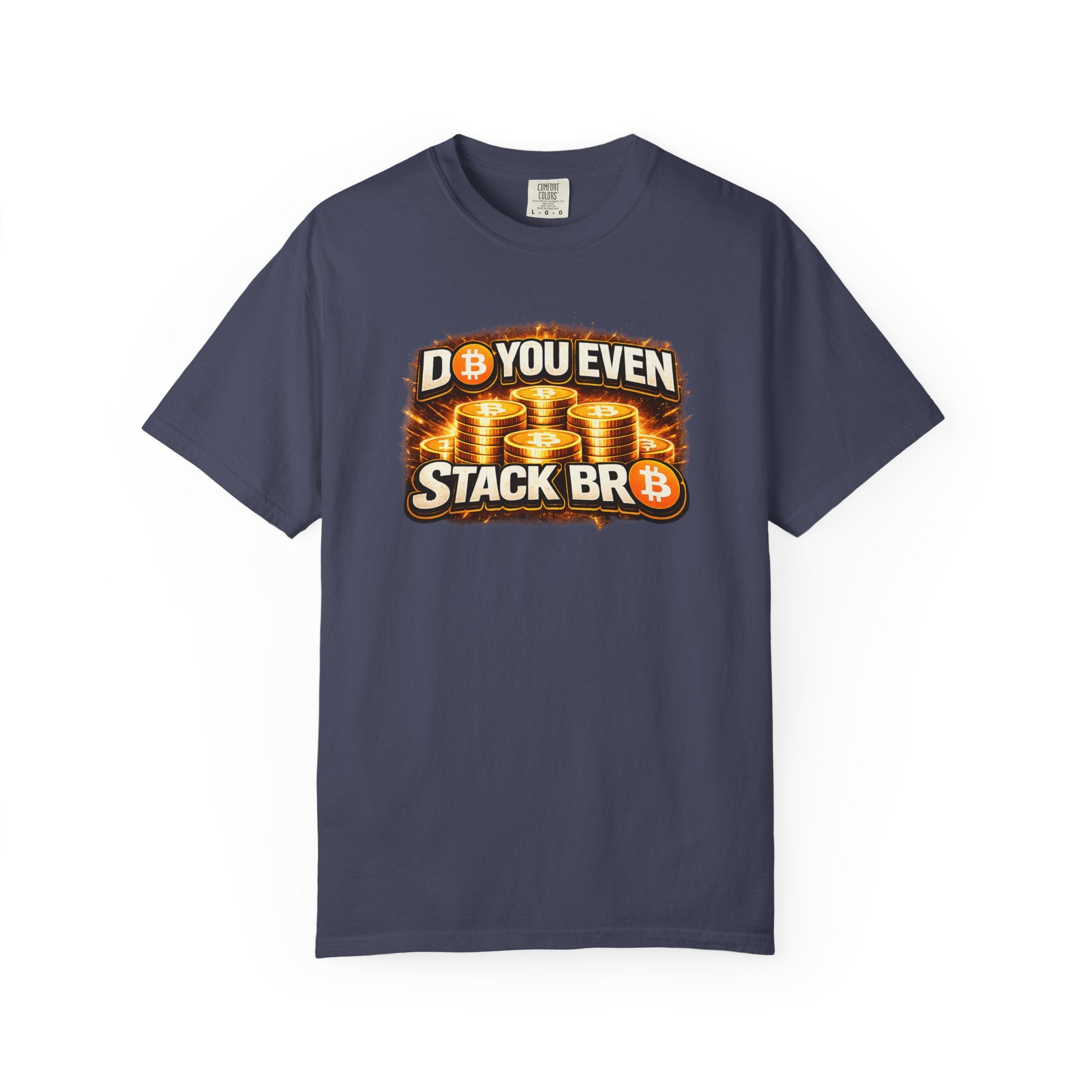 Do You Even Stack Bro Full Art Unisex Garment-Dyed T-shirt