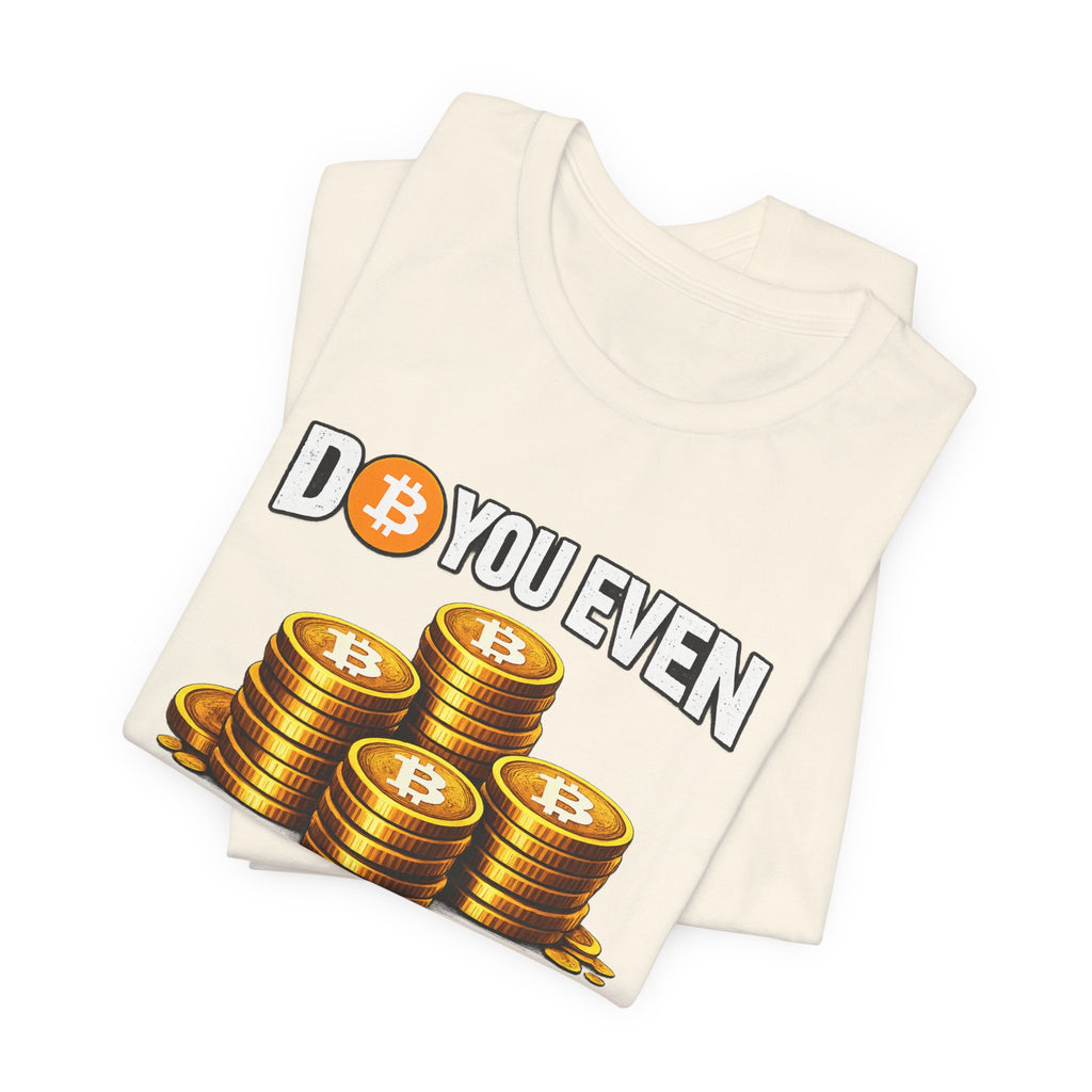 Do You Even Stack Full Unisex Jersey Short Sleeve Tee