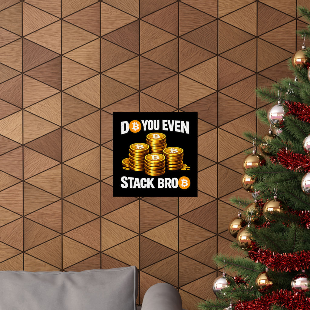 Do You Even Stack Full Art Matte Horizontal Posters