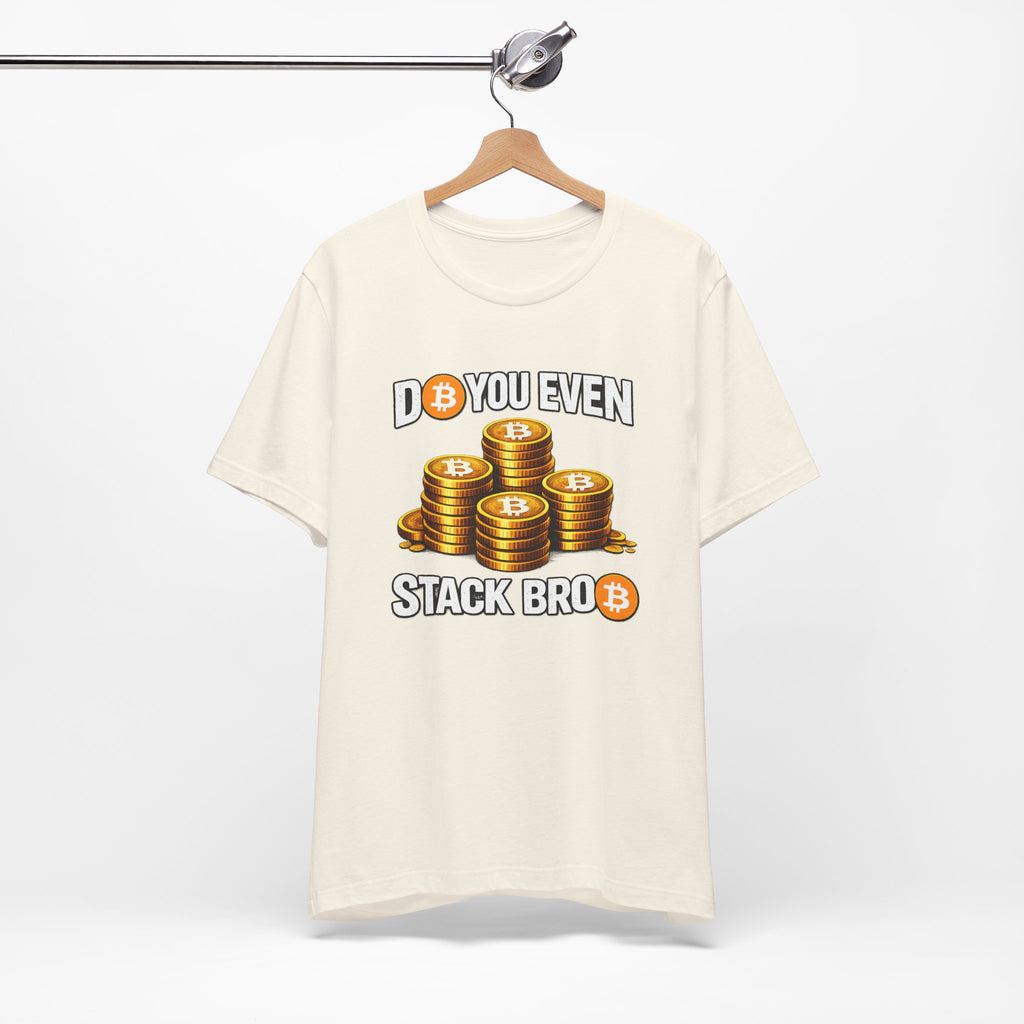 Do You Even Stack Full Unisex Jersey Short Sleeve Tee