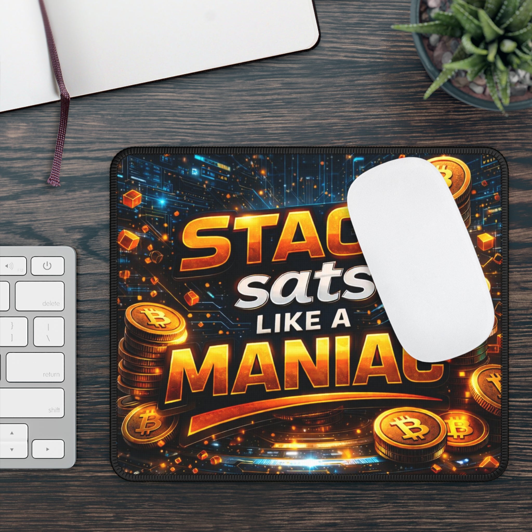 Stack Sats Like a Maniac Full Art Gaming Mouse Pad