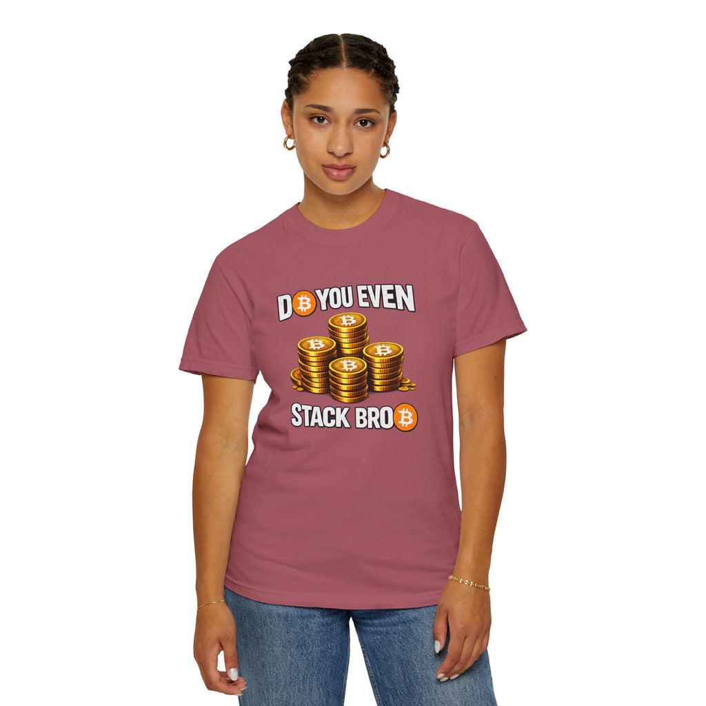 Do You Even Stack Unisex Garment-Dyed T-shirt