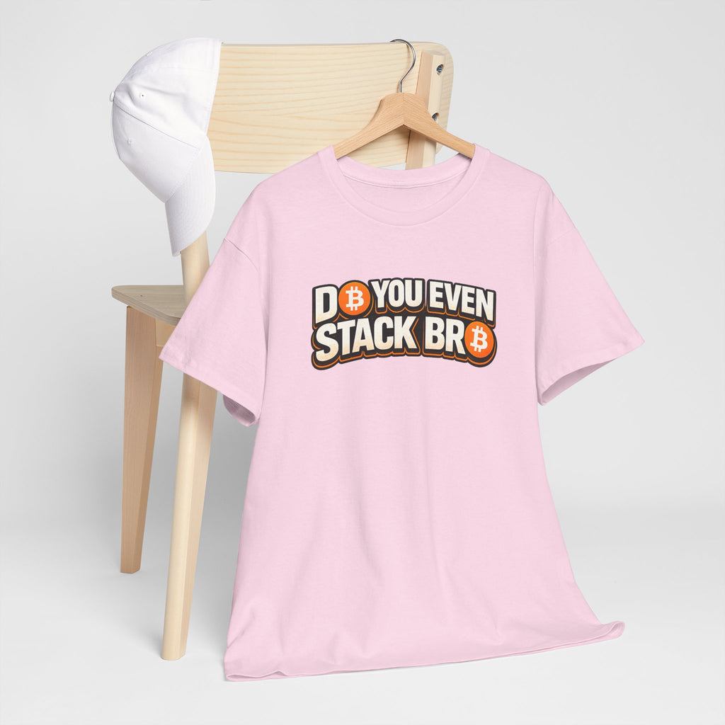 Do You Even Stack Bro Unisex Heavy Cotton Tee