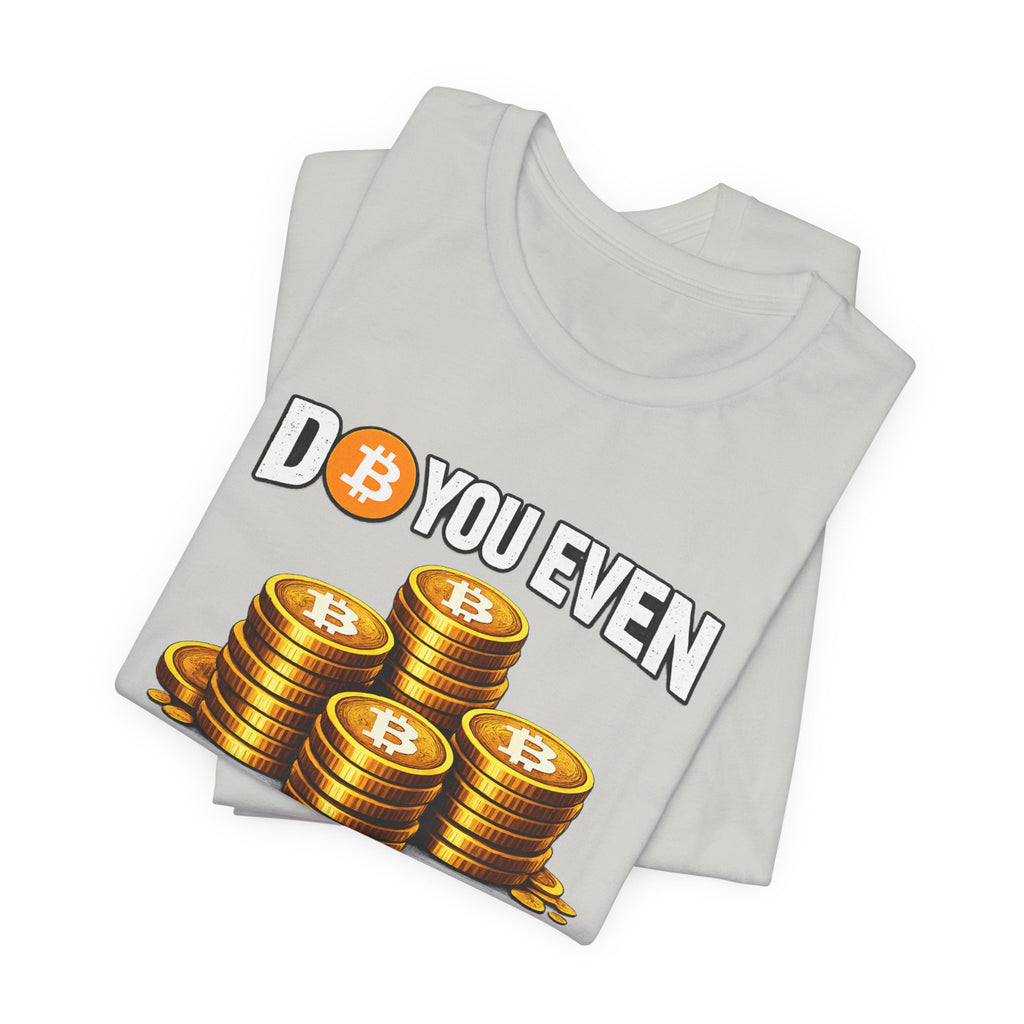 Do You Even Stack Full Unisex Jersey Short Sleeve Tee