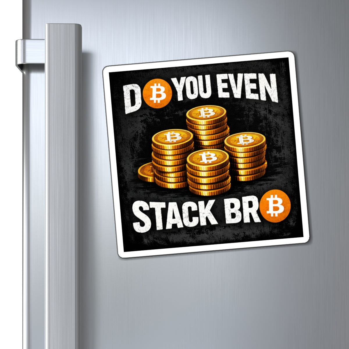 Do You Even Stack Bro Full Art Magnet