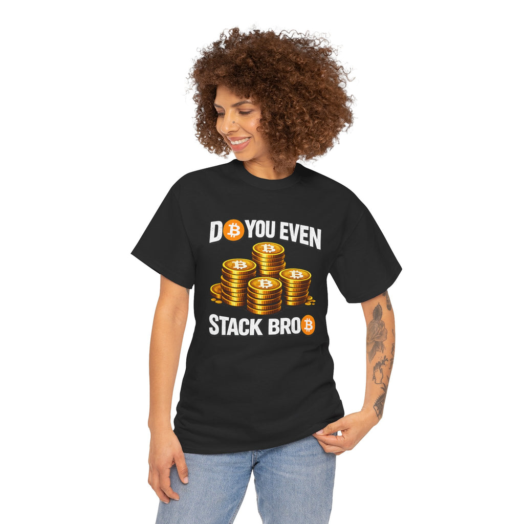 Do You Even Stack Unisex Heavy Cotton Tee