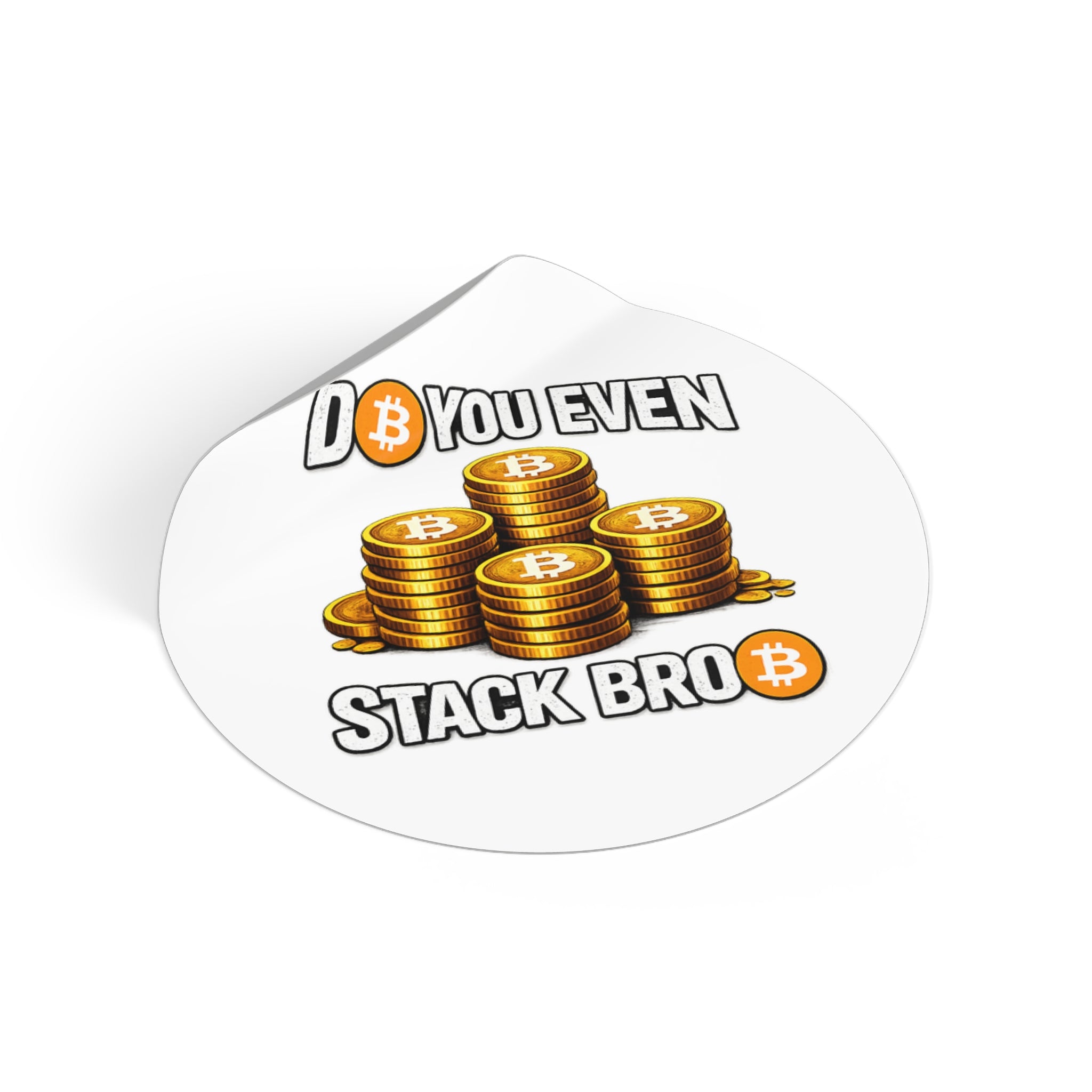 Do You Even Stack Bro Round Vinyl Stickers