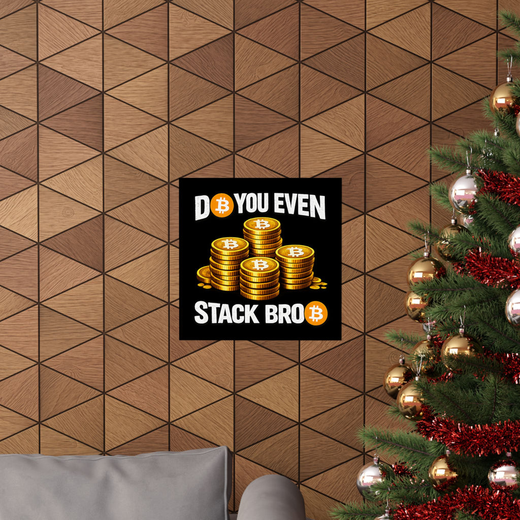 Do You Even Stack Full Art Matte Horizontal Posters