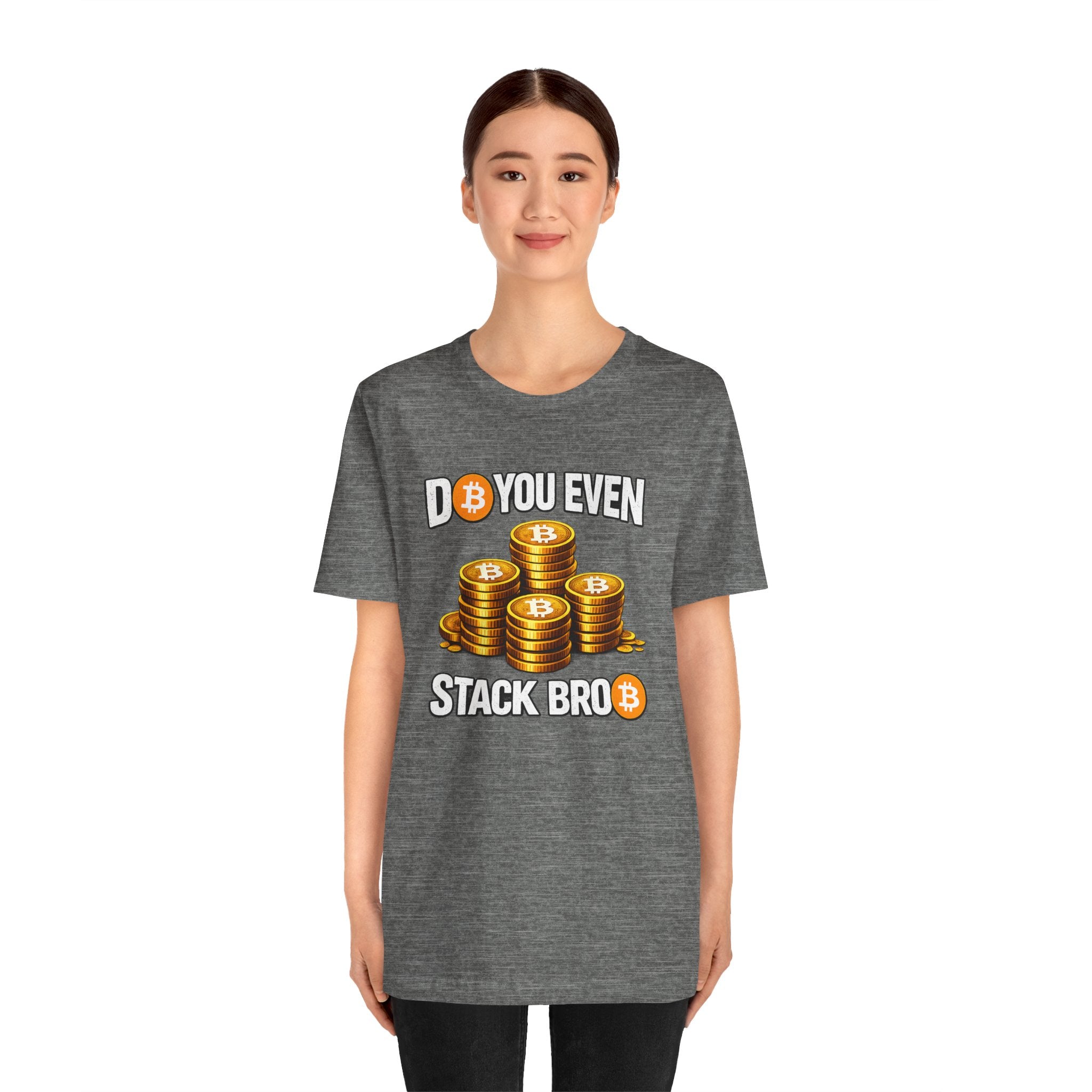 Do You Even Stack Full Unisex Jersey Short Sleeve Tee