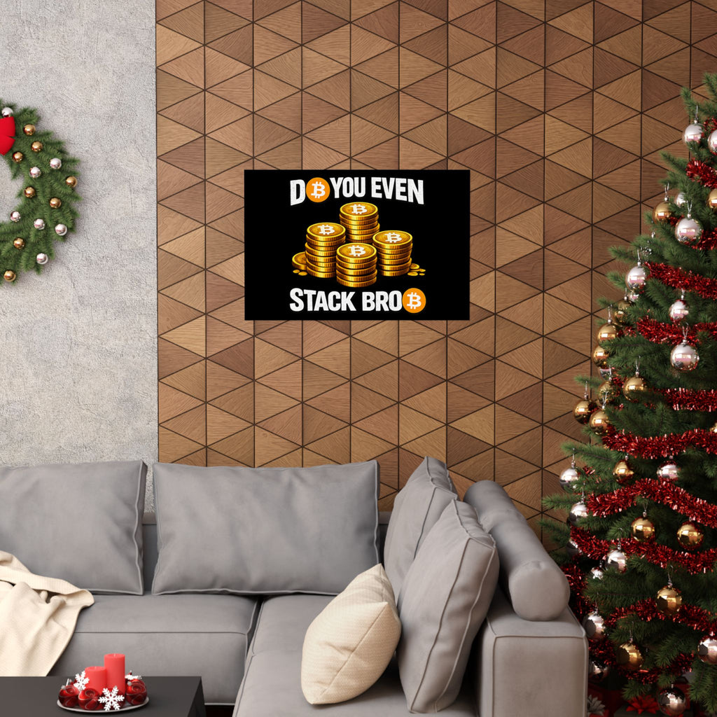 Do You Even Stack Full Art Matte Horizontal Posters