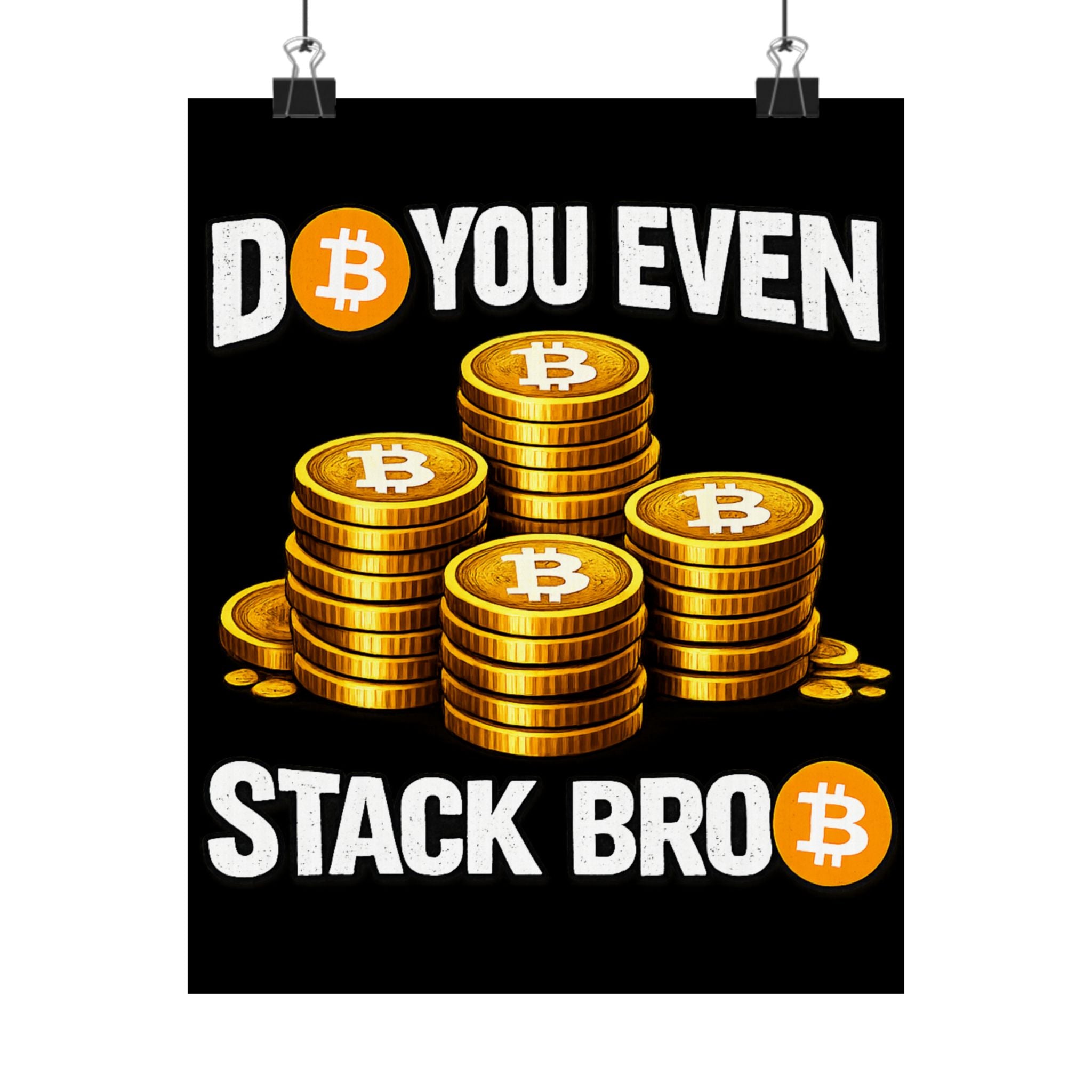 Do You Even Stack Full Art Matte Vertical Posters