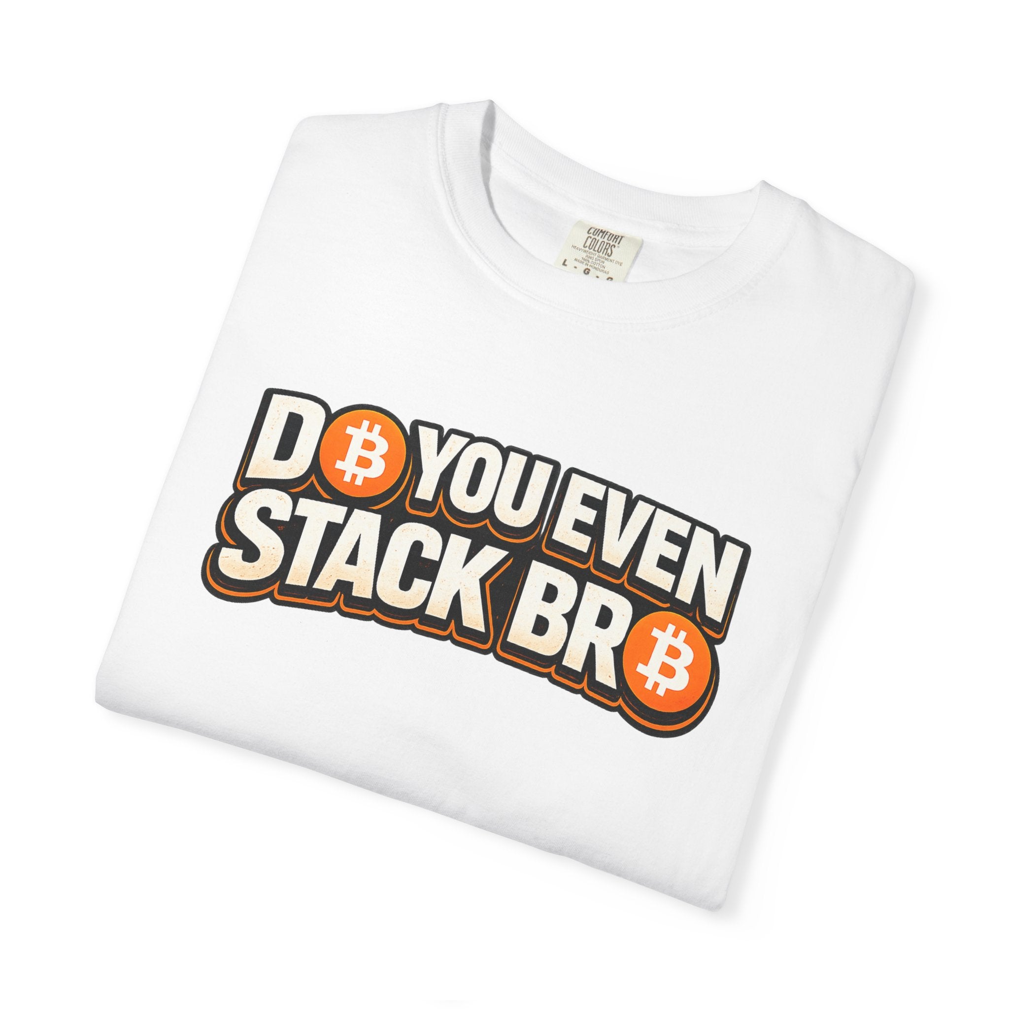 Do You Stack Bro Unisex Garment-Dyed T-shirt