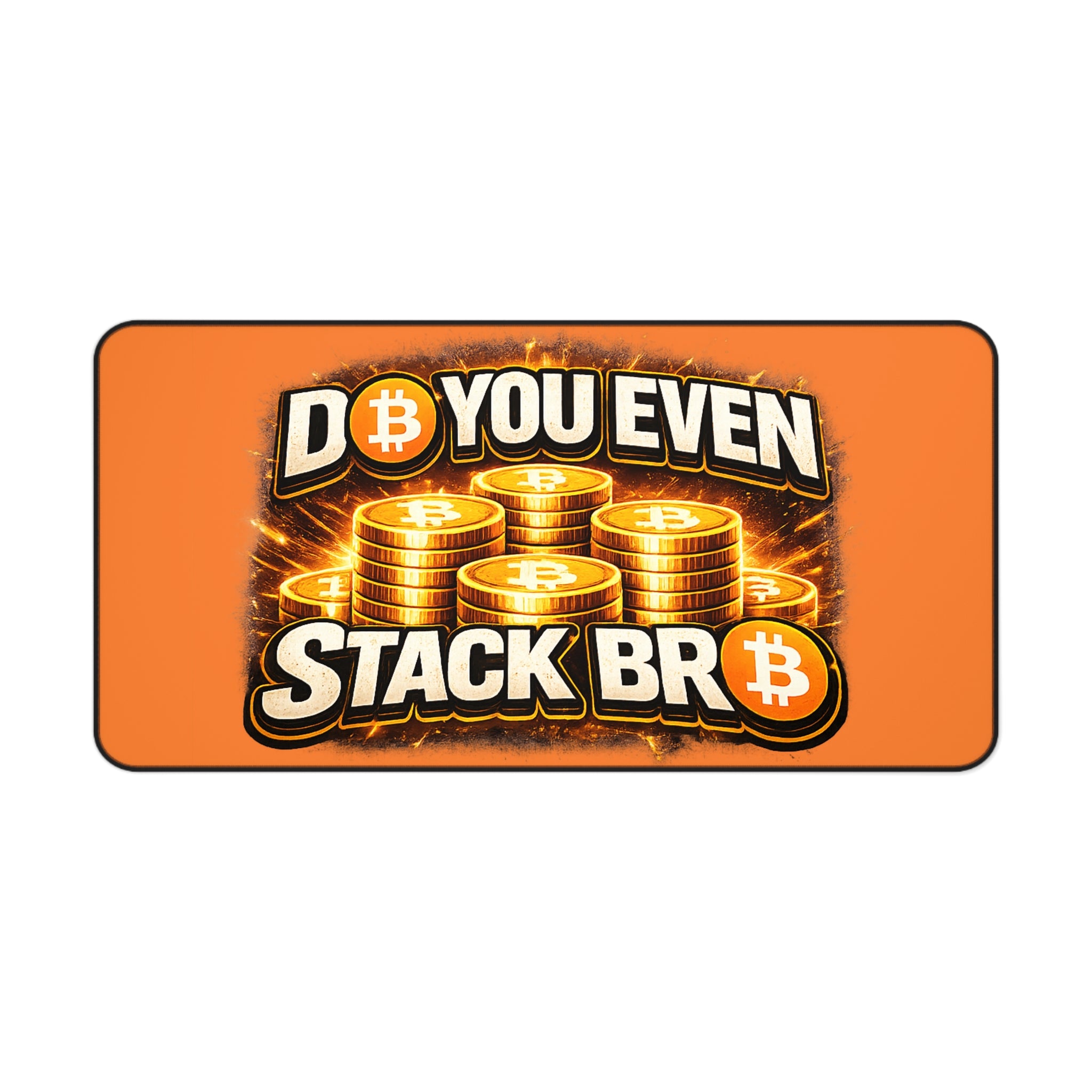 Do You Even Stack Bro Full Art Orange Desk Mat
