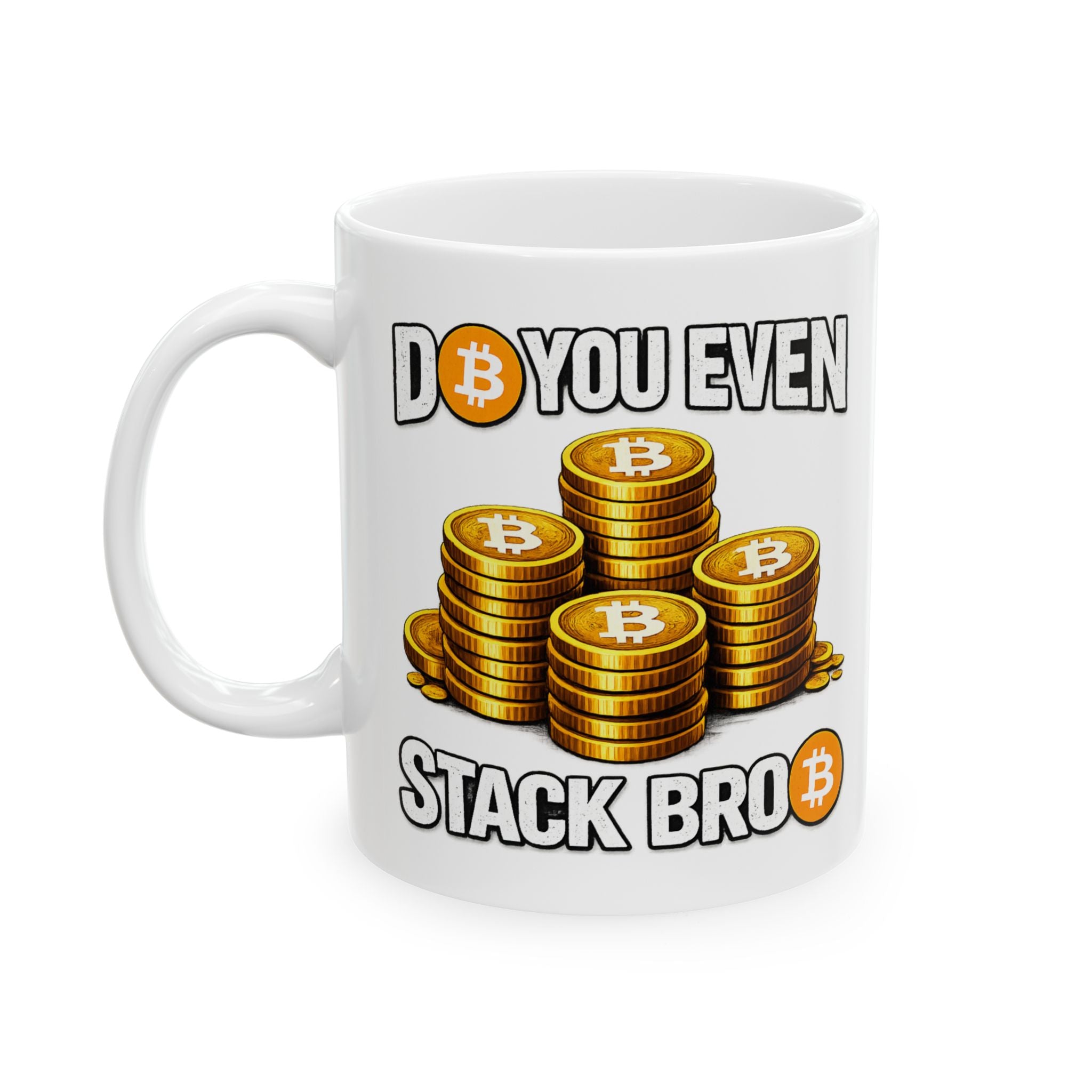 Do You Even Stack Full Art Copy of Ceramic Mug, (11oz, 15oz)