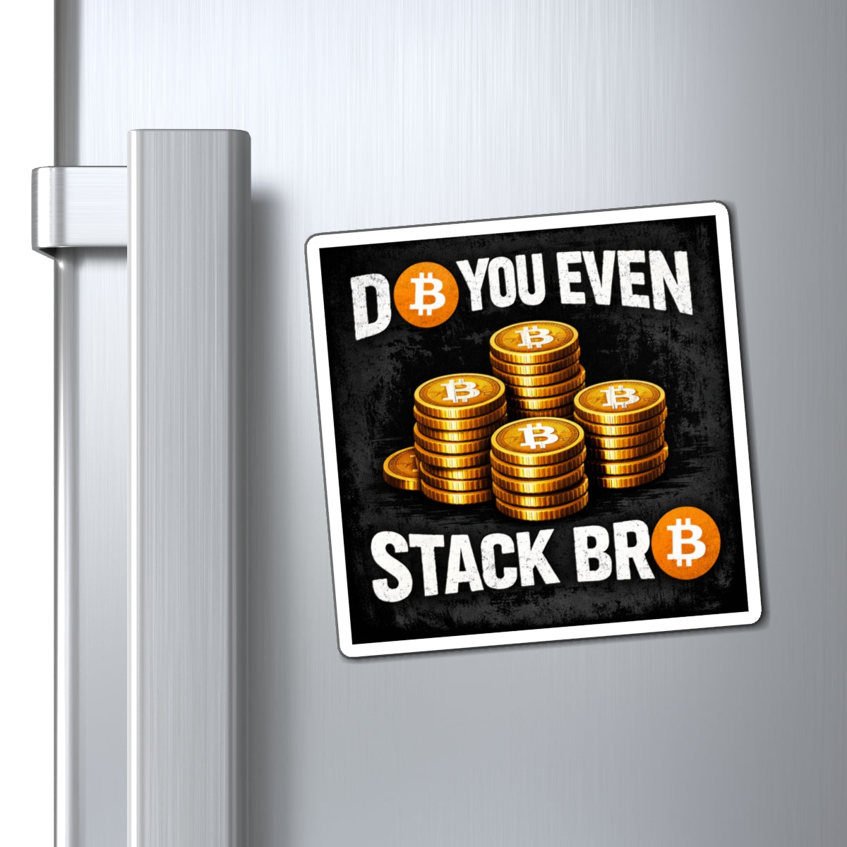 Do You Even Stack Bro Full Art Magnet