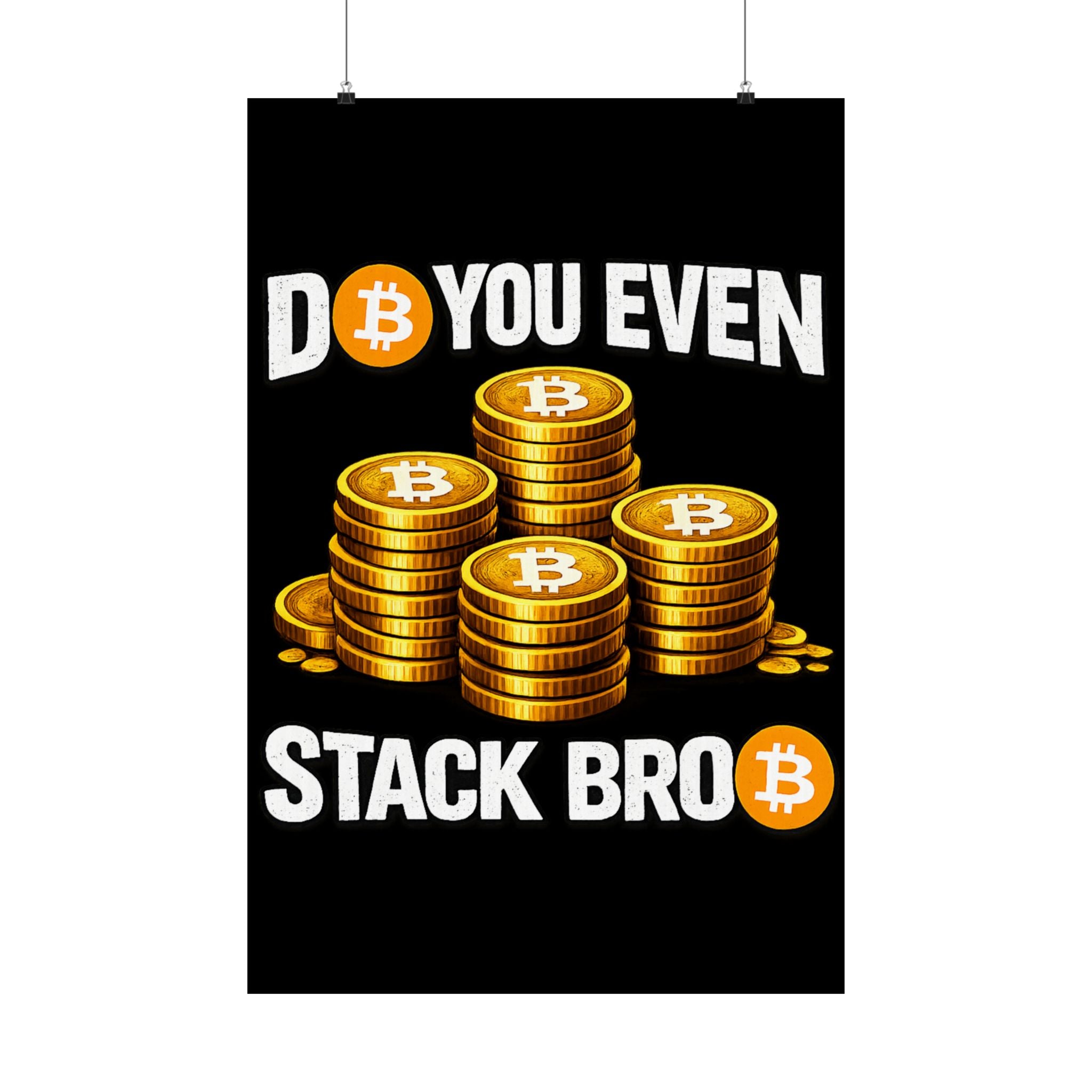 Do You Even Stack Full Art Matte Vertical Posters