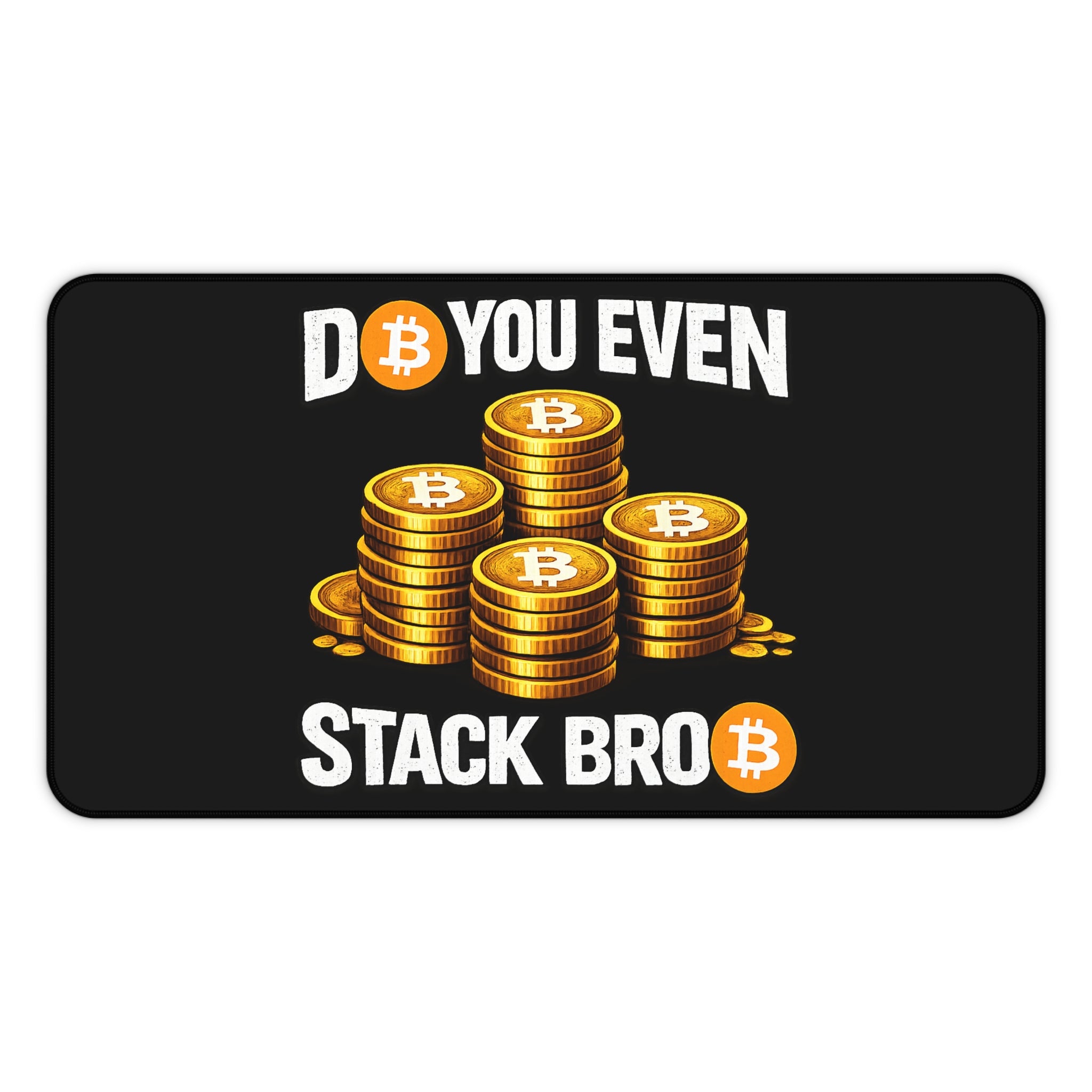 Do You Even Stack Bro Black Desk Mat