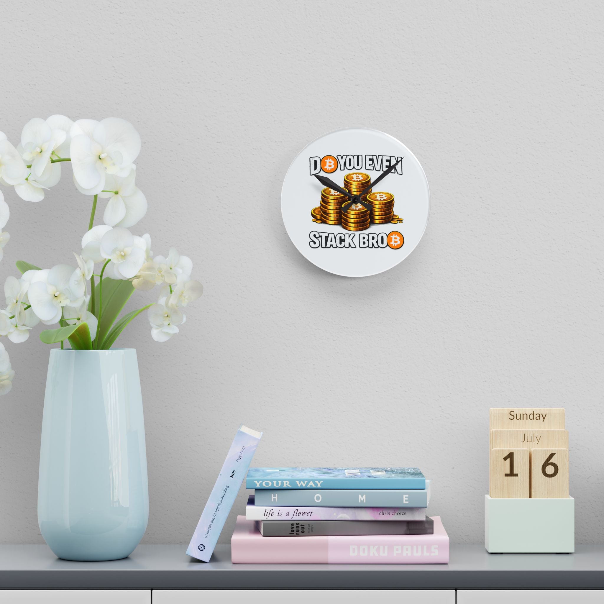 Do You Even Stack Bitcoin Acrylic Wall Clock