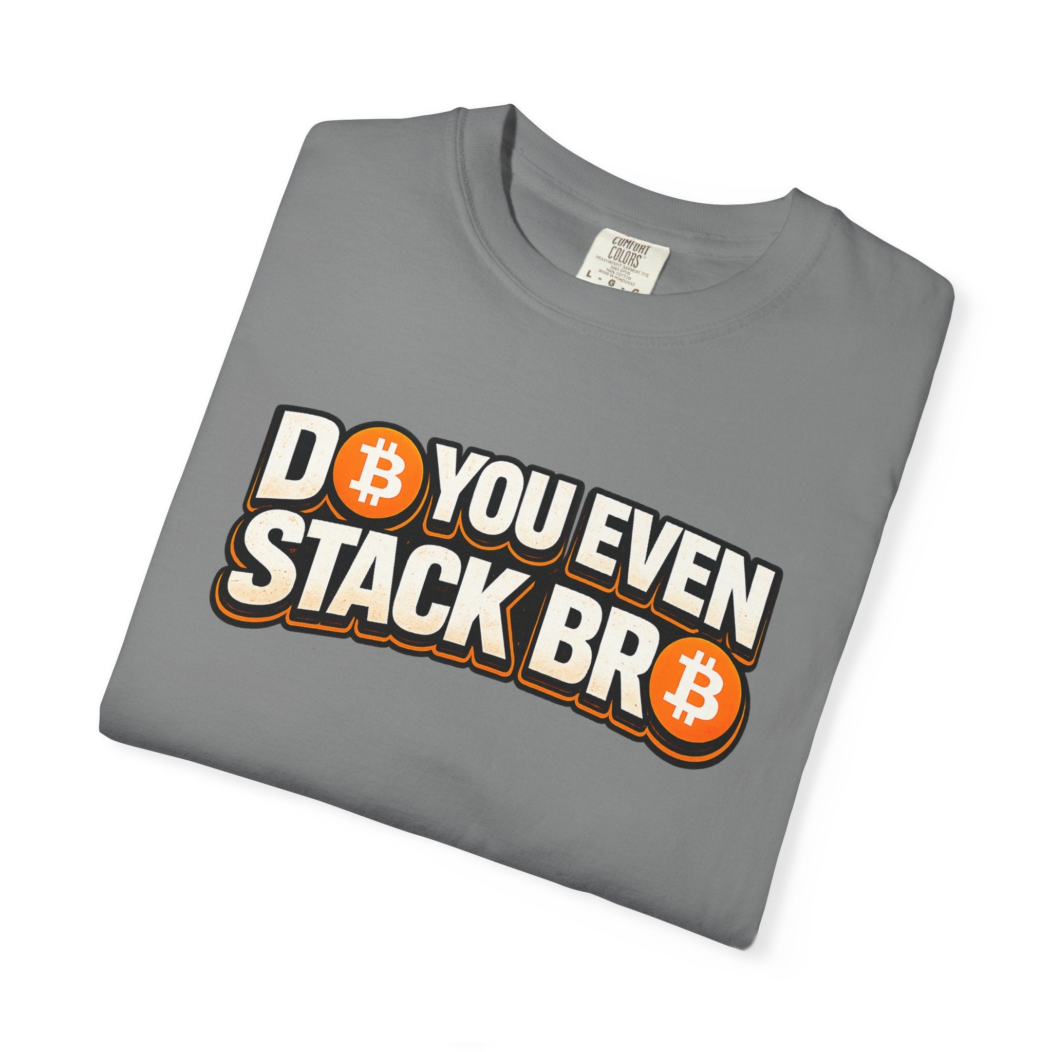 Do You Stack Bro Unisex Garment-Dyed T-shirt