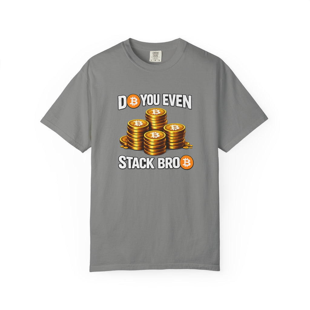 Do You Even Stack Unisex Garment-Dyed T-shirt
