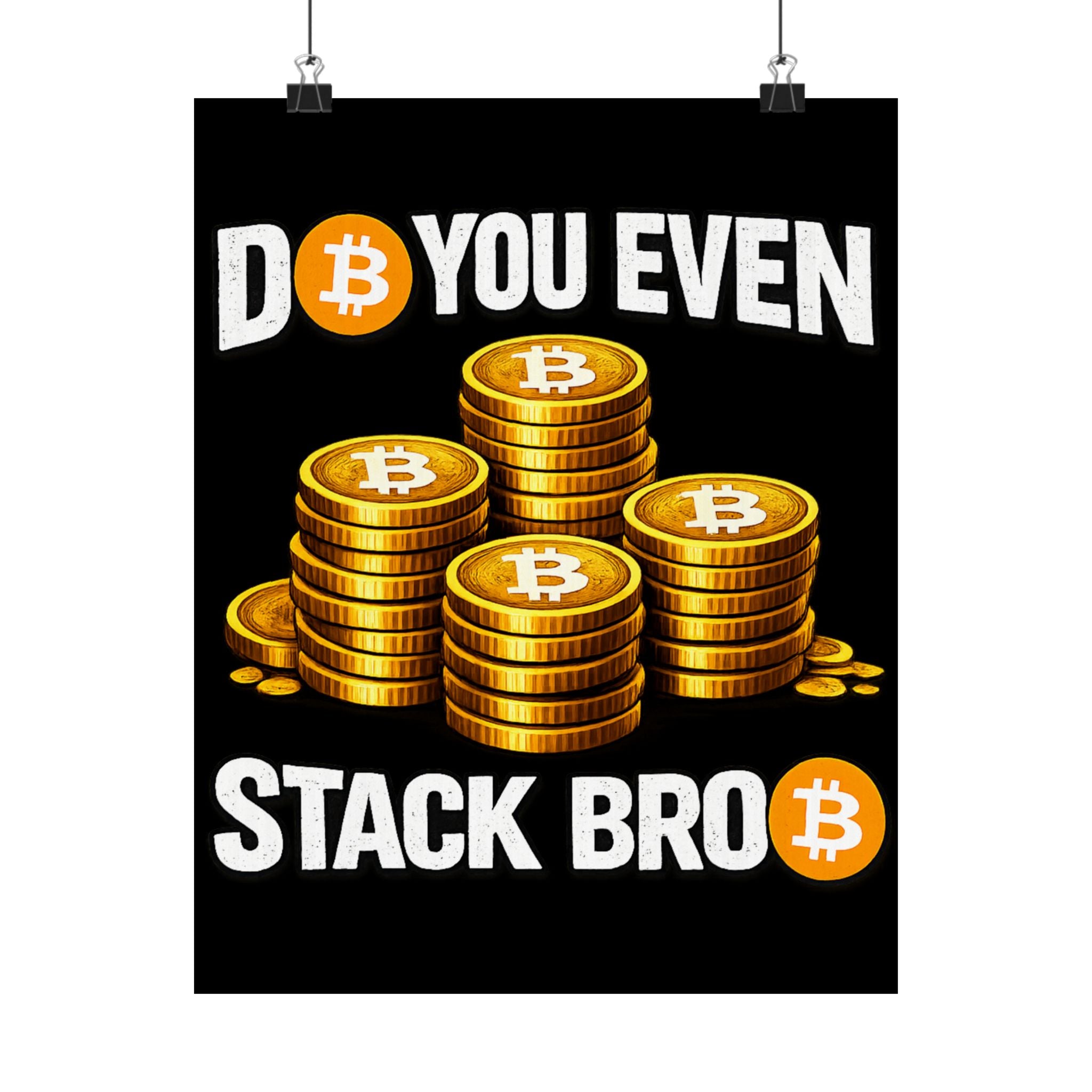 Do You Even Stack Full Art Matte Vertical Posters