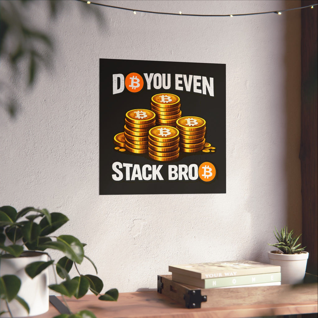 Do You Even Stack Full Art Matte Horizontal Posters