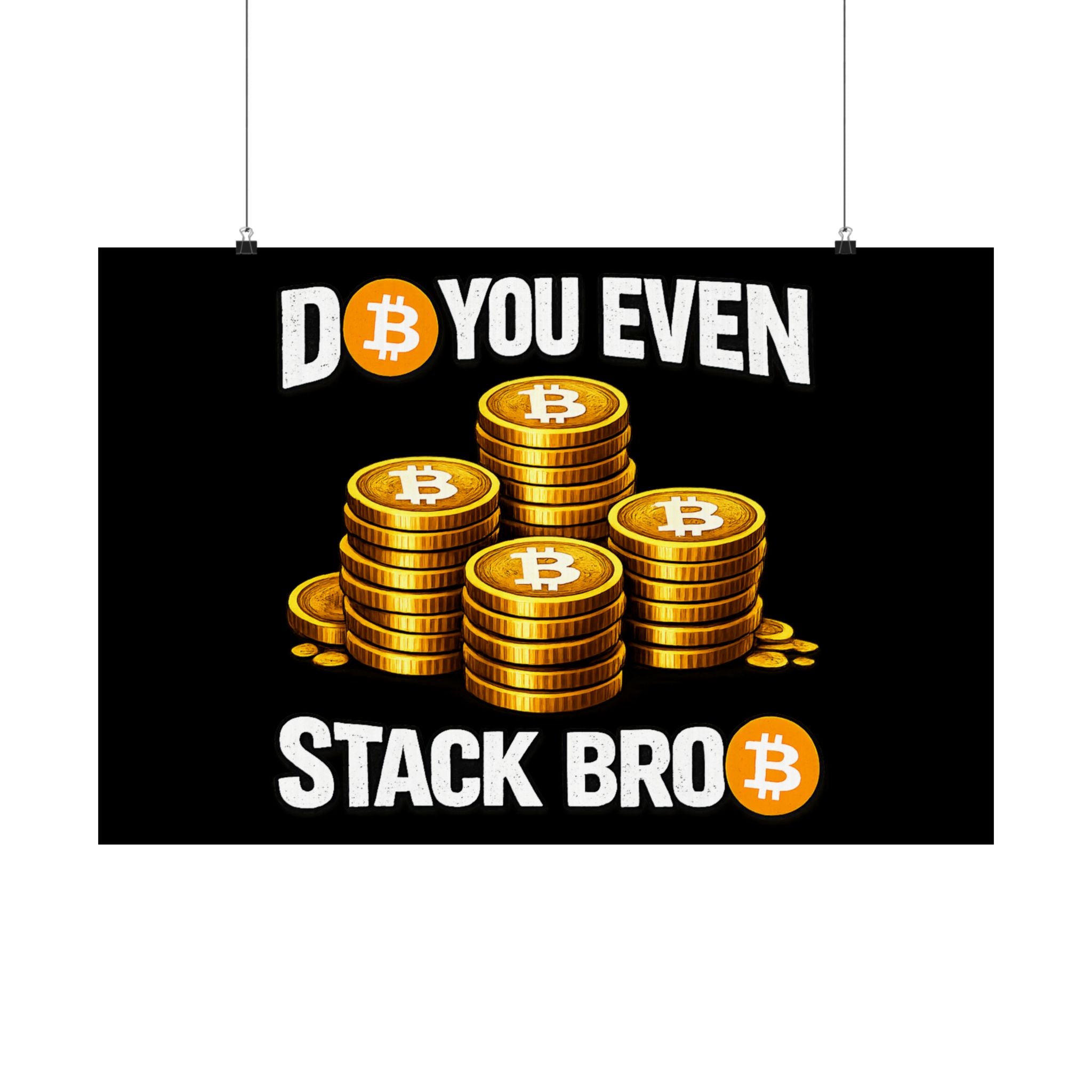 Do You Even Stack Full Art Matte Horizontal Posters