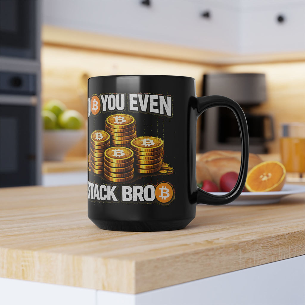 Do You Even Stack Bro Black Mug (11oz, 15oz)