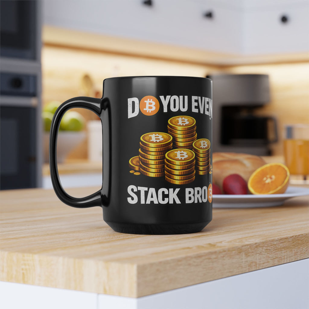 Do You Even Stack Bro Black Mug (11oz, 15oz)