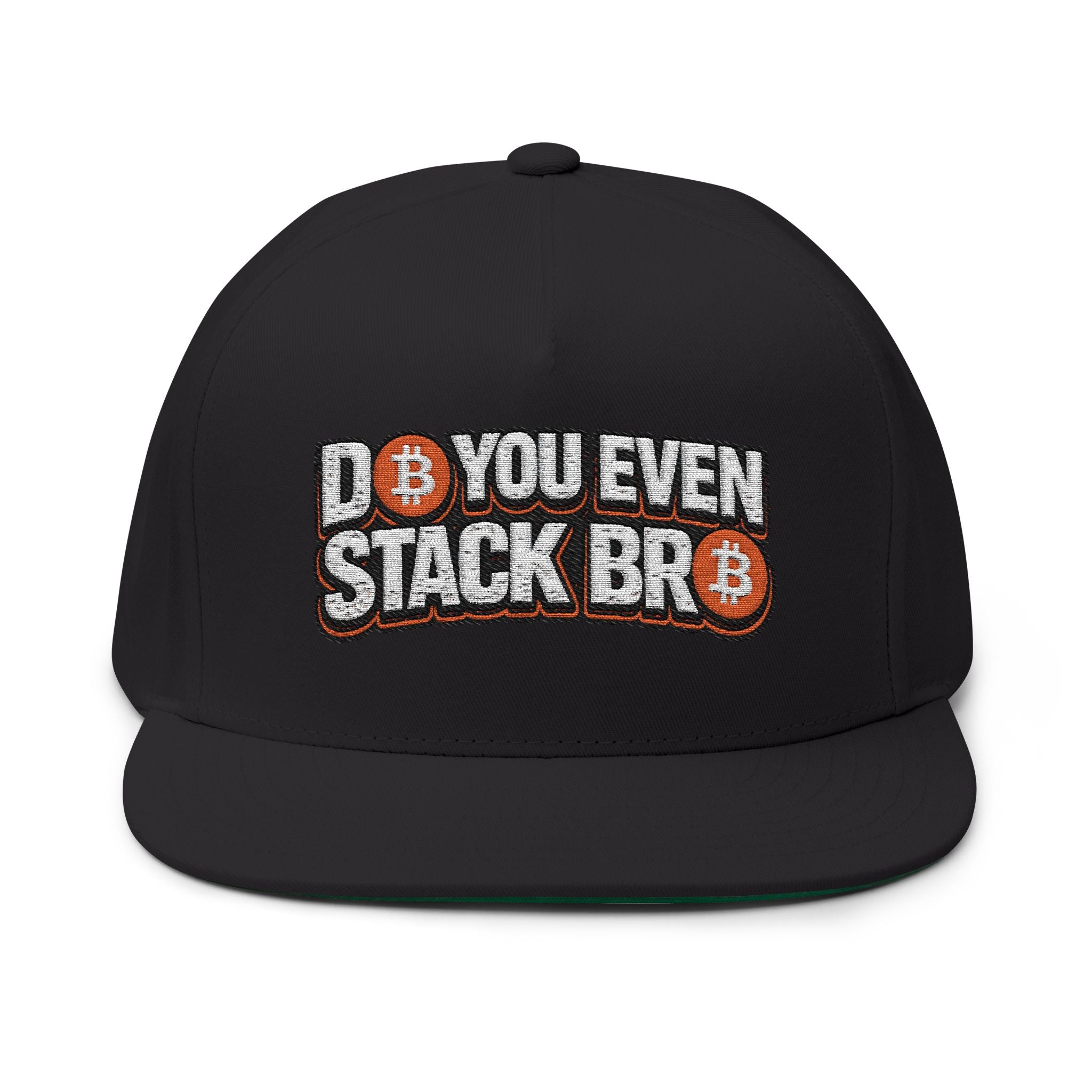 Bitcoin Do You Stack Flat Bill Cap (Embroidery)