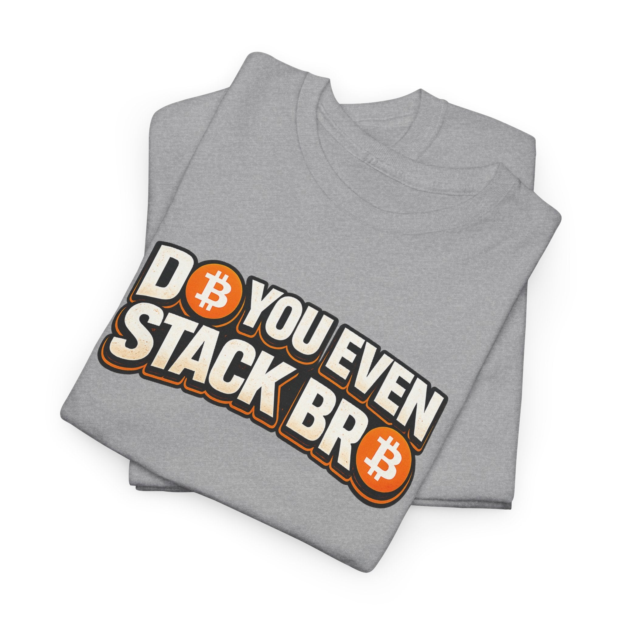 Do You Even Stack Bro Unisex Heavy Cotton Tee