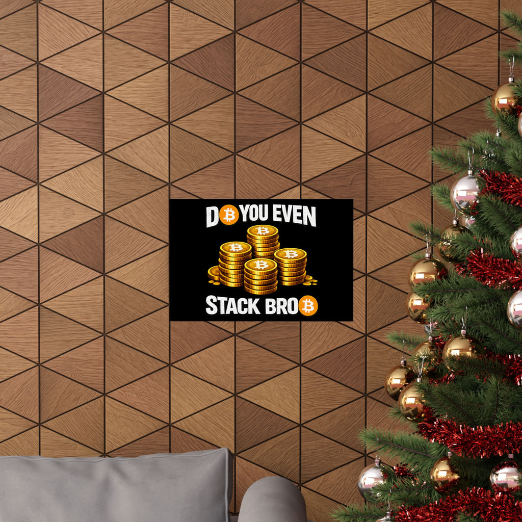 Do You Even Stack Full Art Matte Horizontal Posters