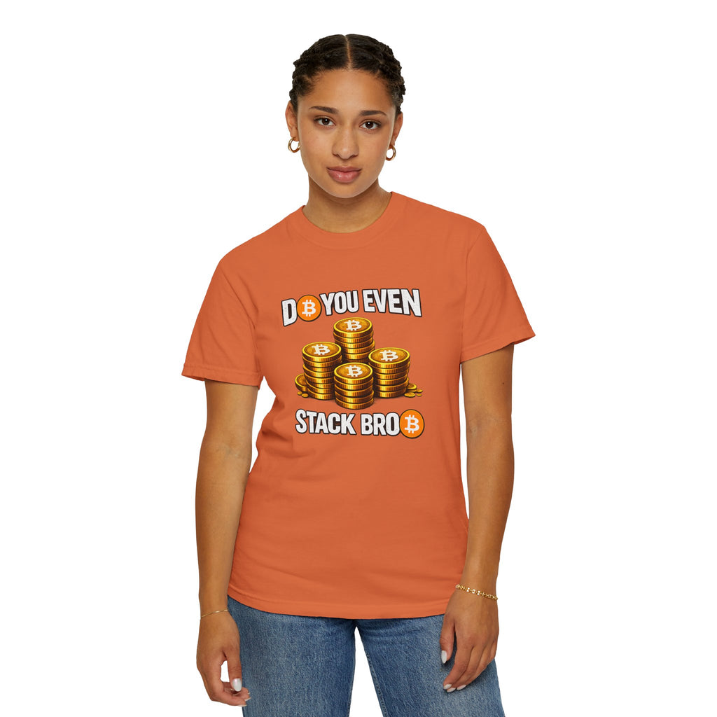 Do You Even Stack Unisex Garment-Dyed T-shirt